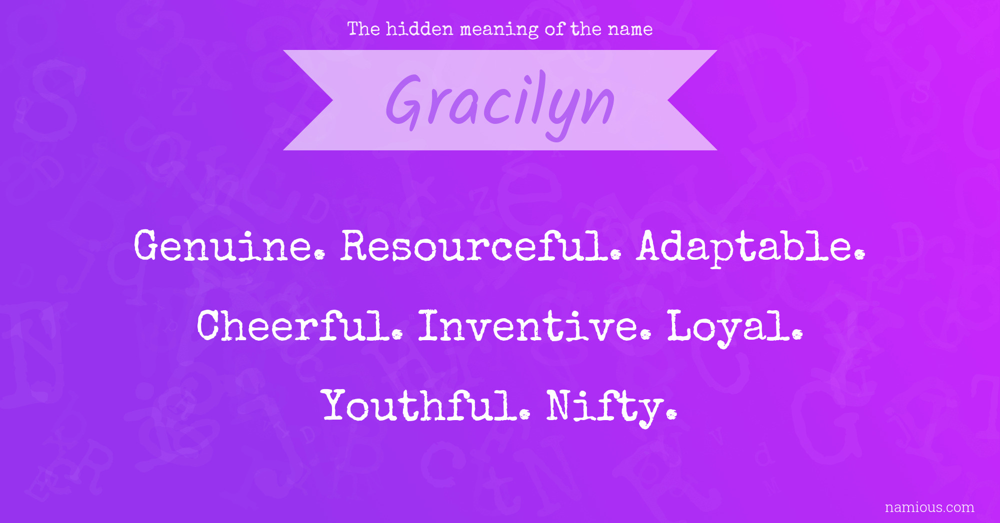 The hidden meaning of the name Gracilyn