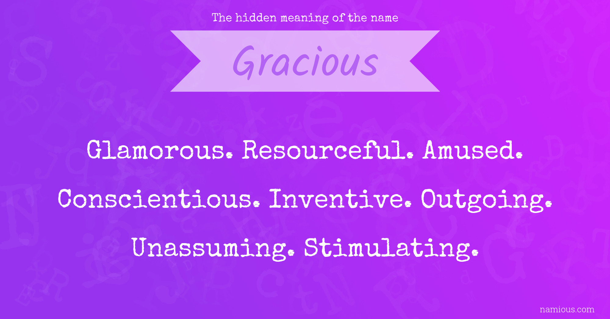 The hidden meaning of the name Gracious