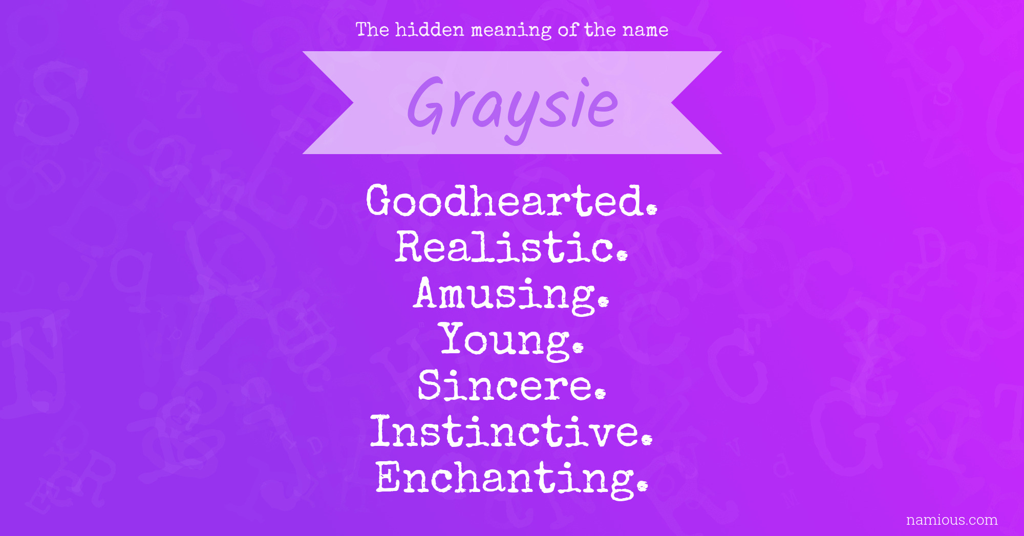 The hidden meaning of the name Graysie