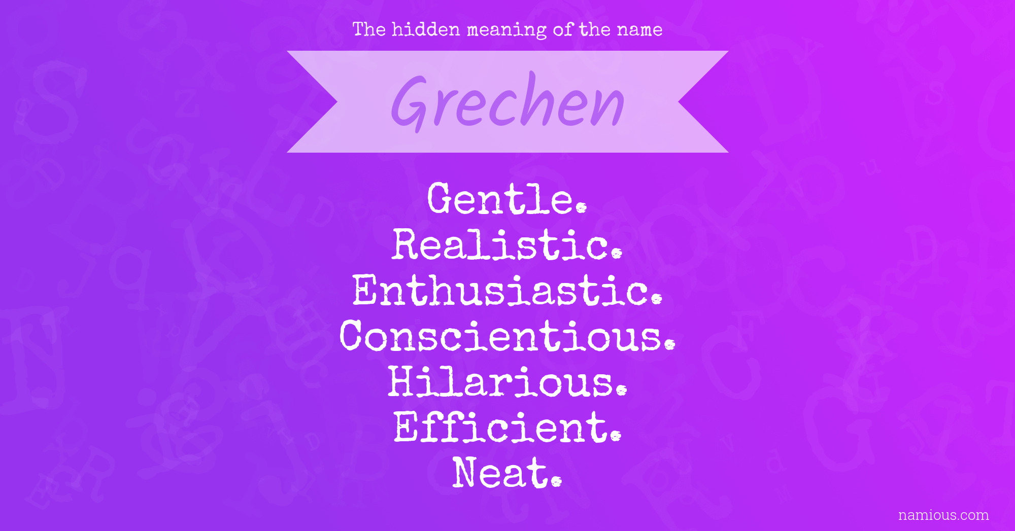 The hidden meaning of the name Grechen