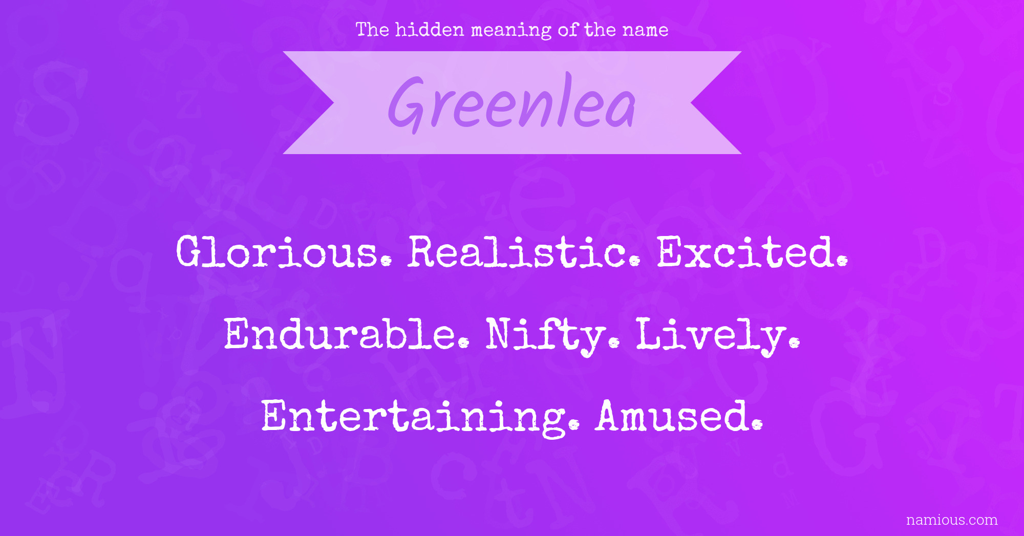 The hidden meaning of the name Greenlea