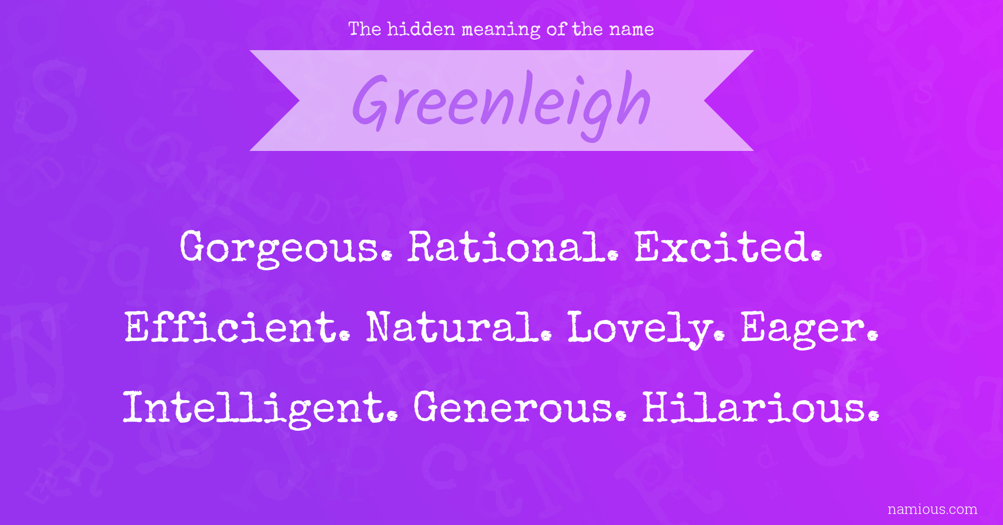The hidden meaning of the name Greenleigh