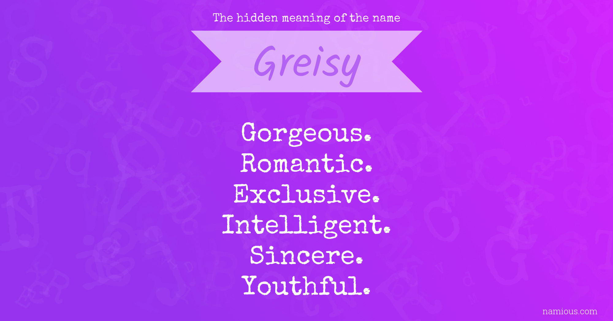 The hidden meaning of the name Greisy