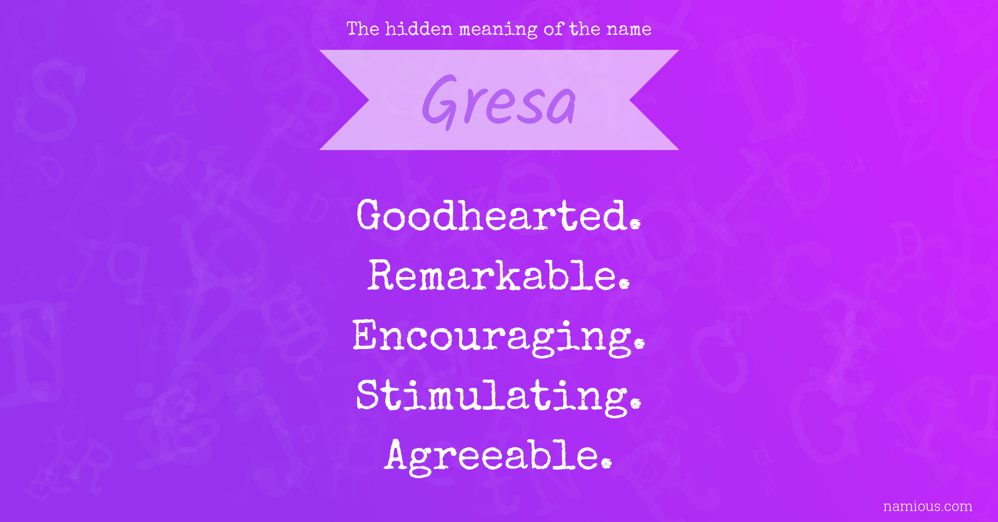 The hidden meaning of the name Gresa