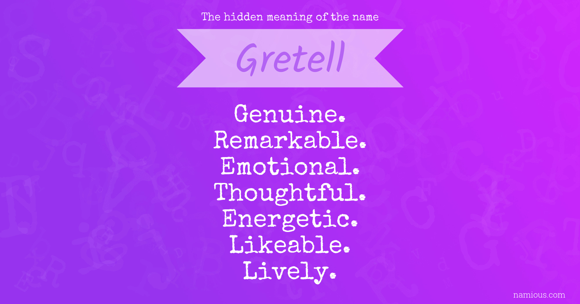 The hidden meaning of the name Gretell