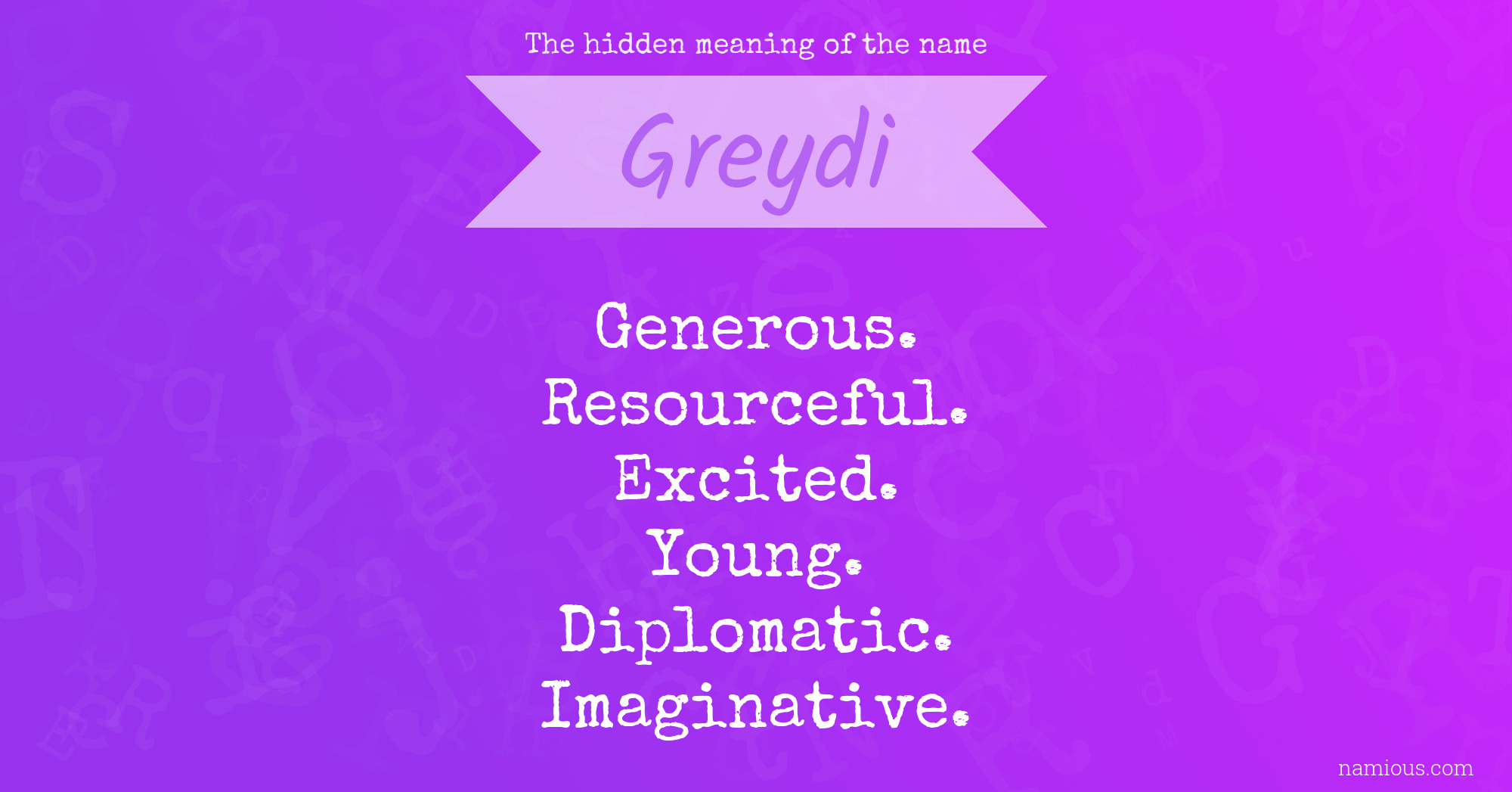 The hidden meaning of the name Greydi