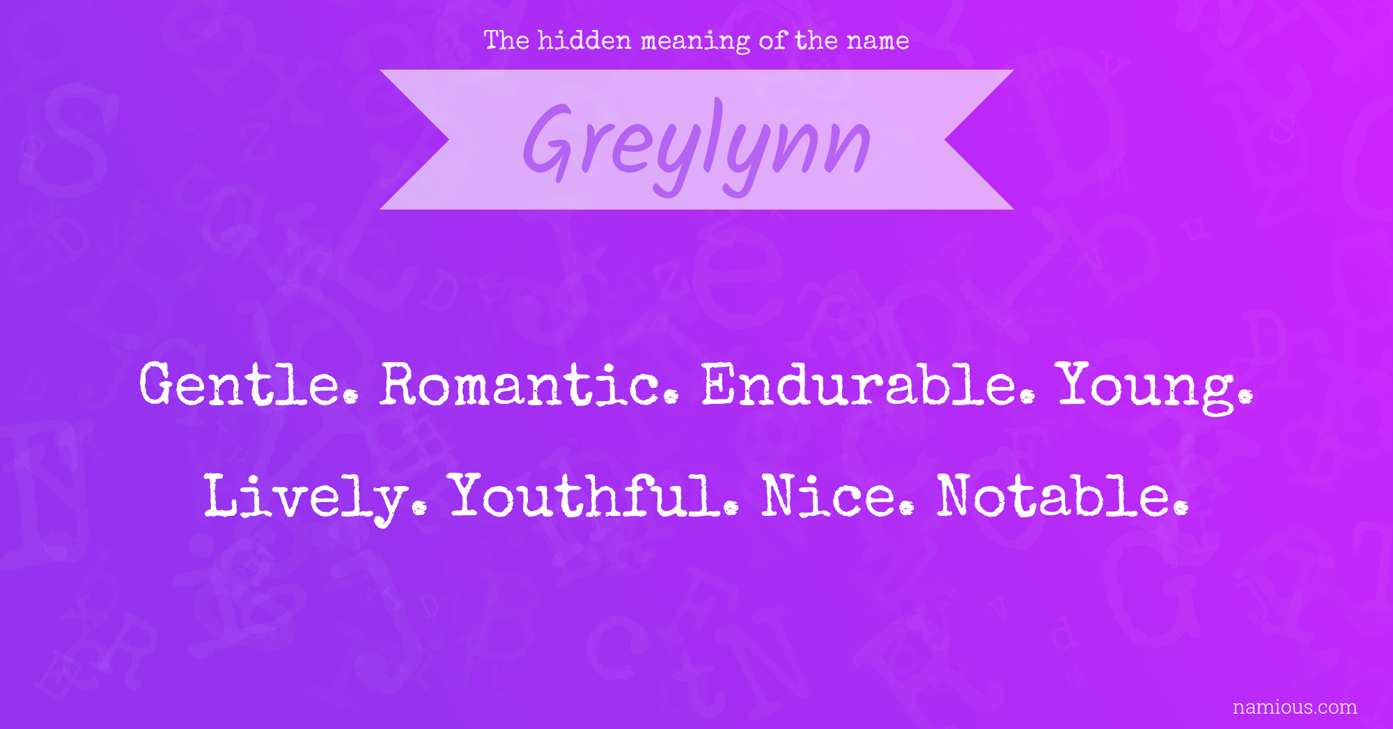 The hidden meaning of the name Greylynn