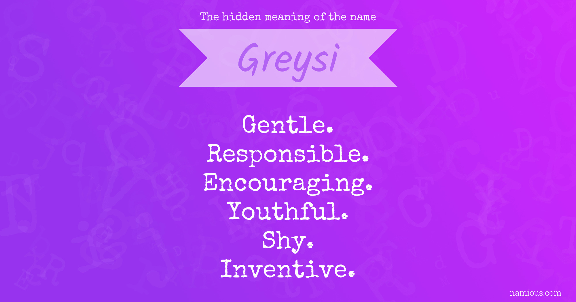 The hidden meaning of the name Greysi