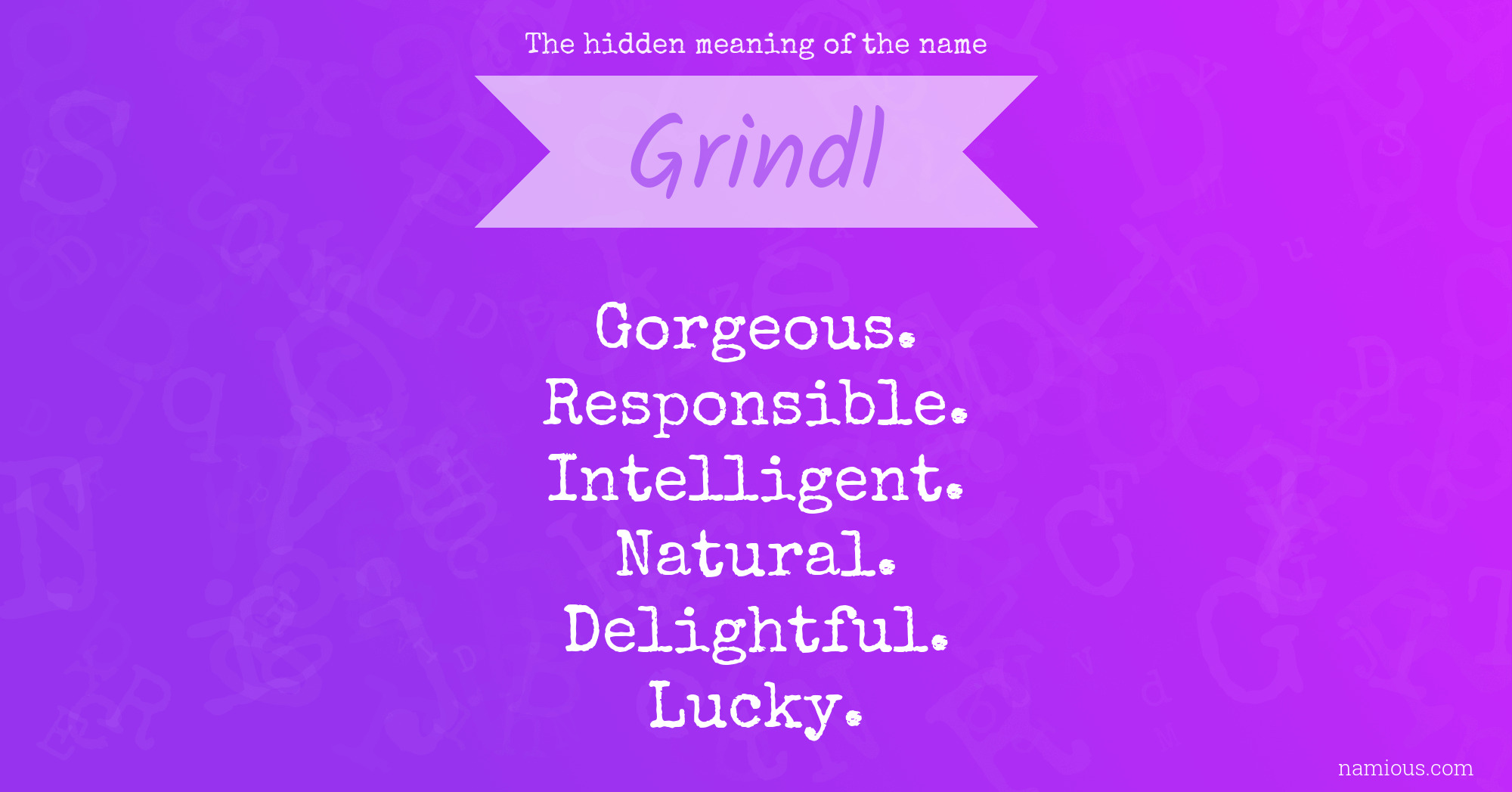 The hidden meaning of the name Grindl