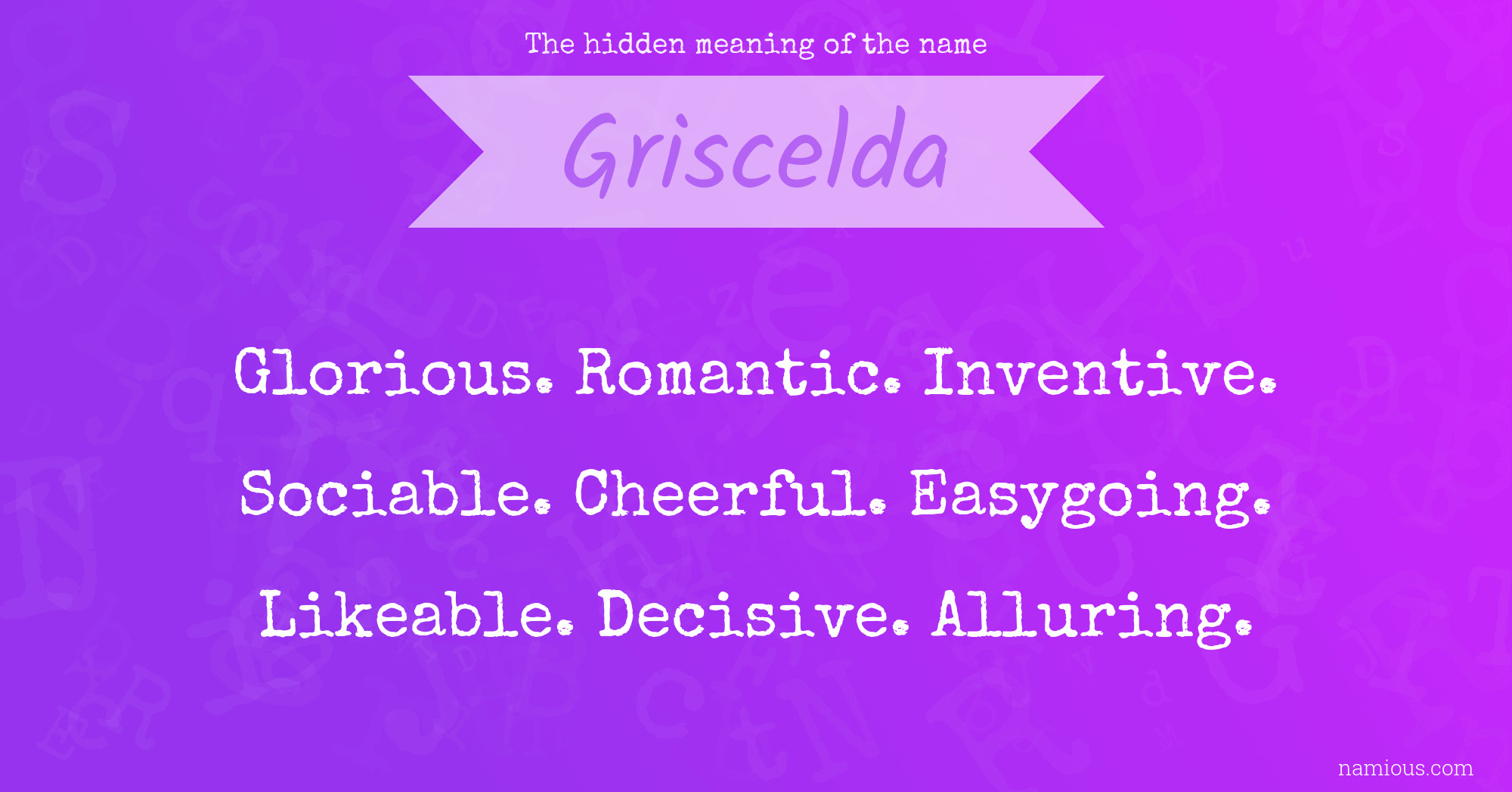 The hidden meaning of the name Griscelda