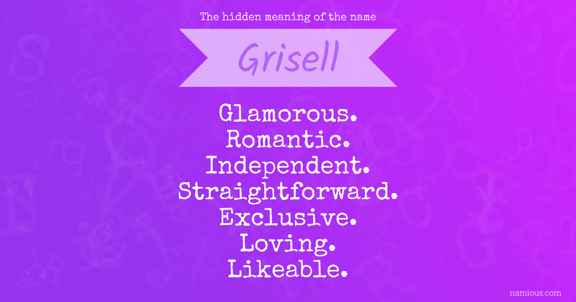 The hidden meaning of the name Grisell