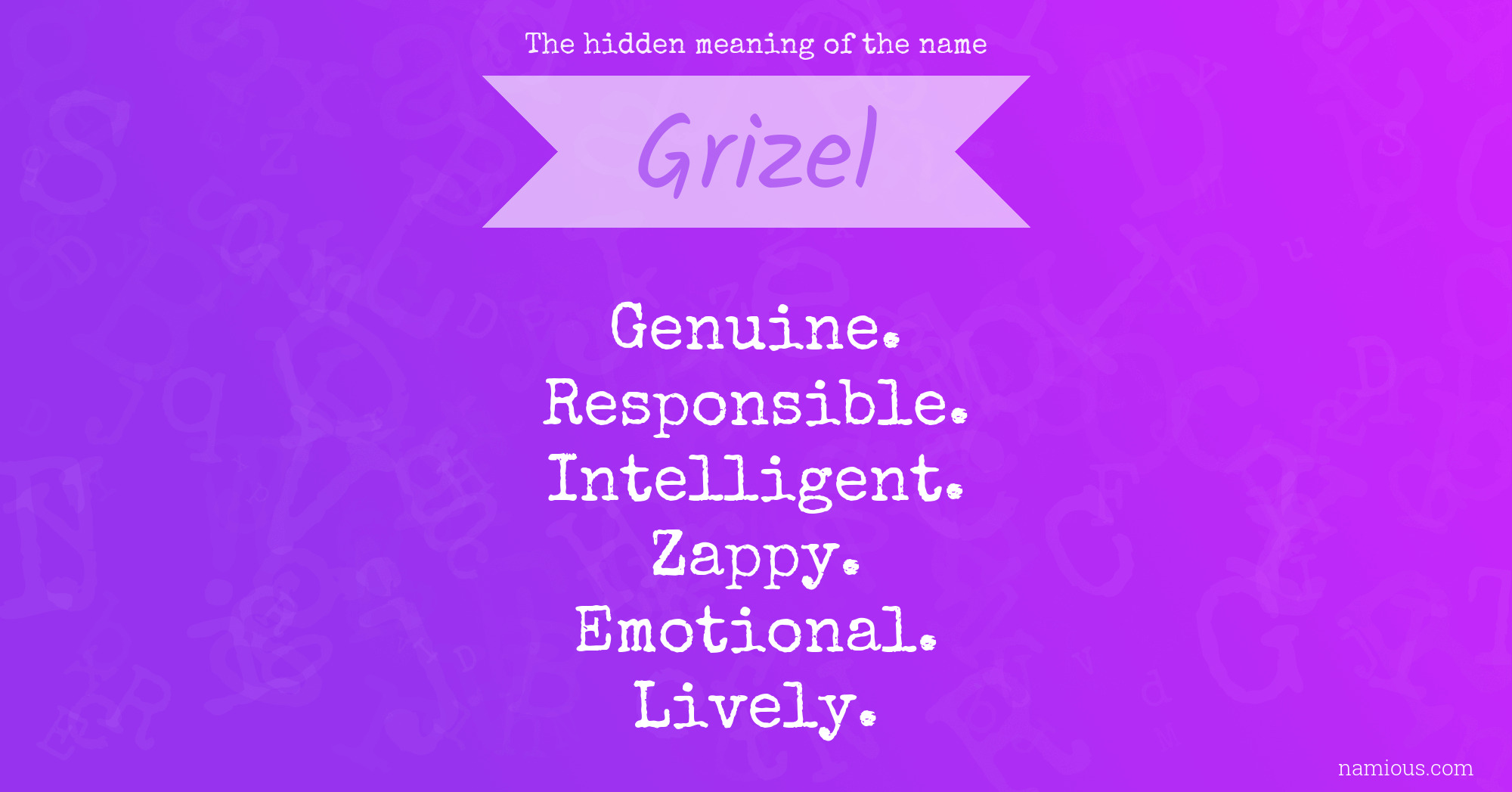 The hidden meaning of the name Grizel