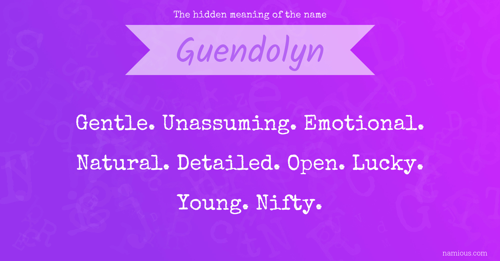 The hidden meaning of the name Guendolyn