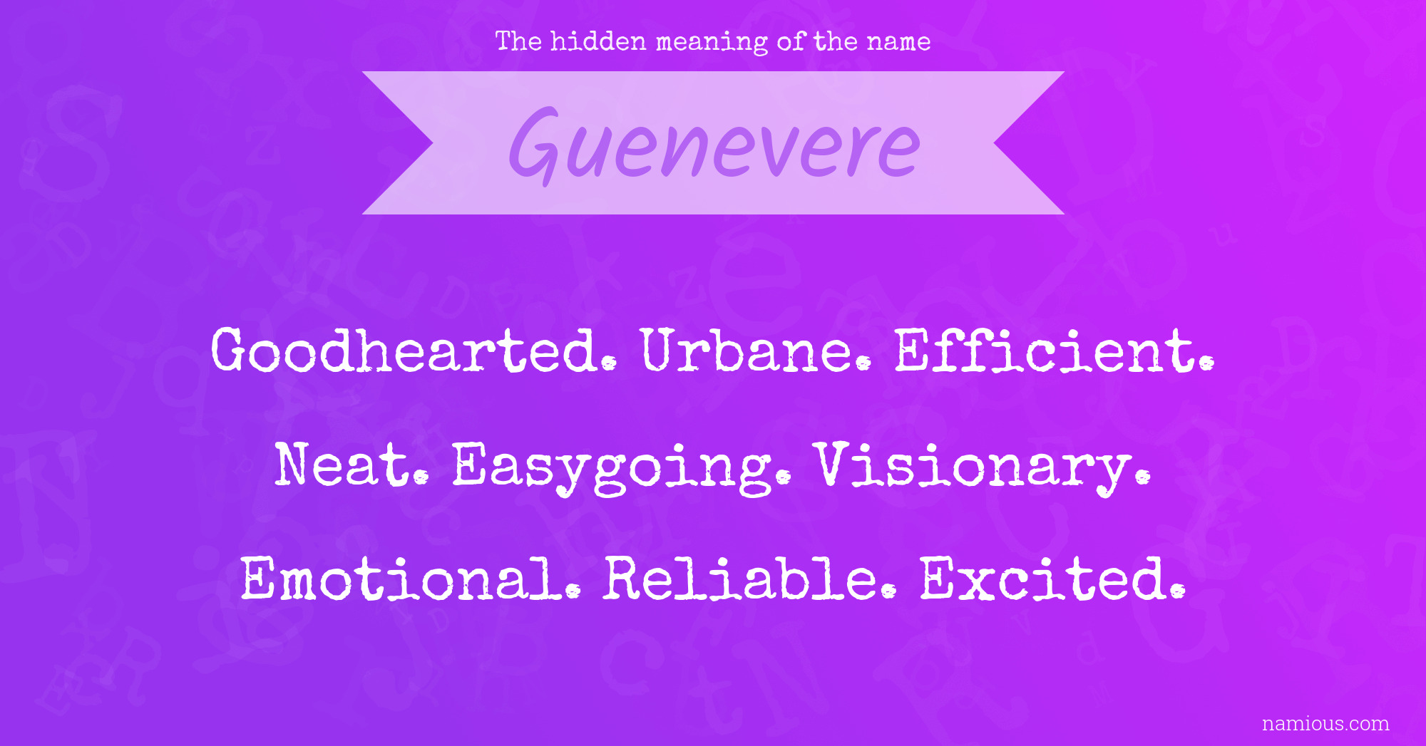 The hidden meaning of the name Guenevere