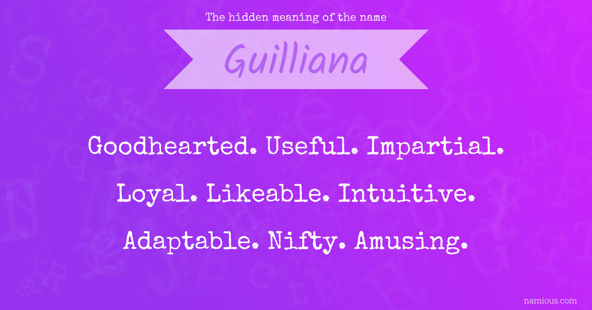 The hidden meaning of the name Guilliana