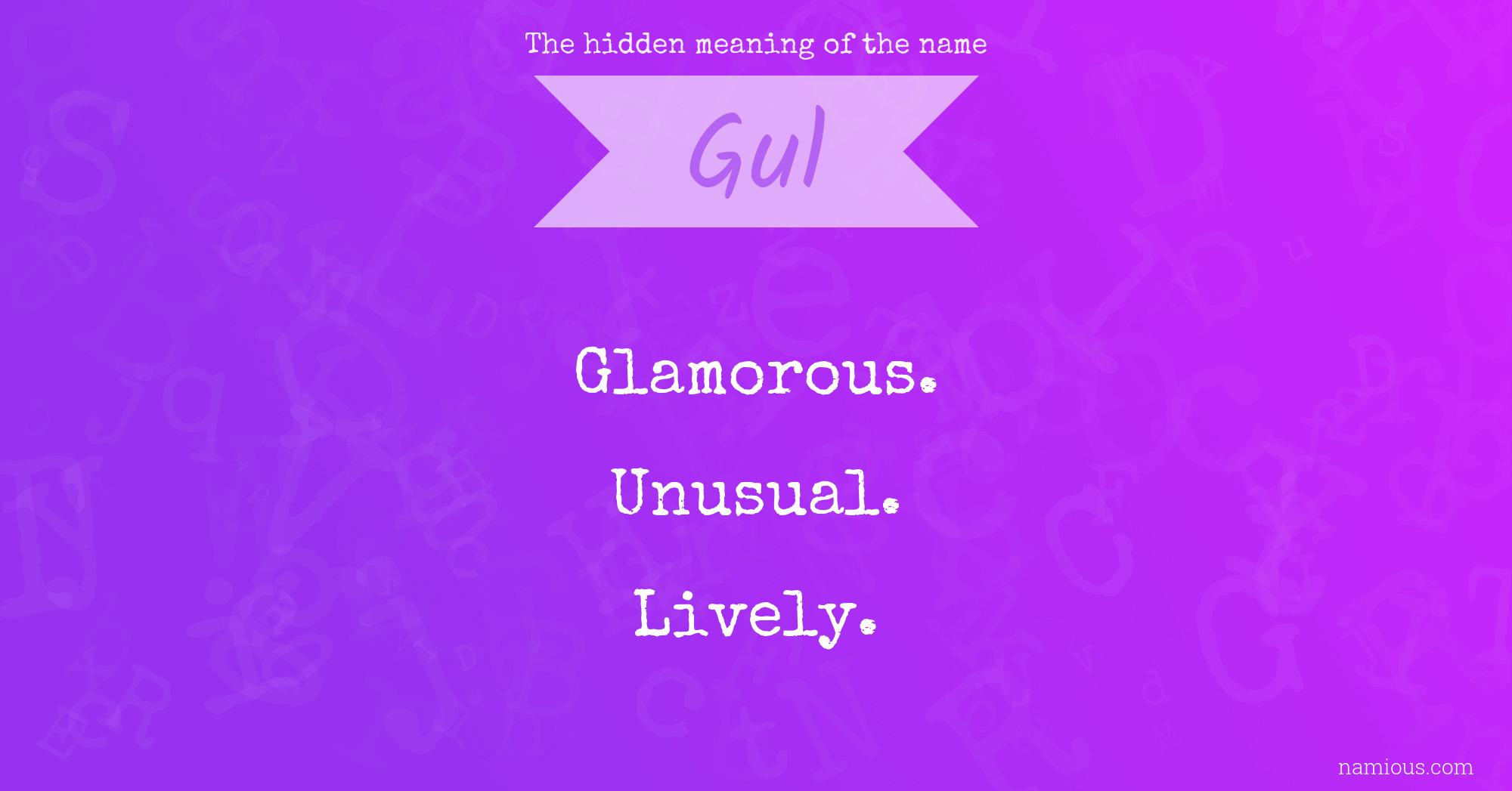 The hidden meaning of the name Gul