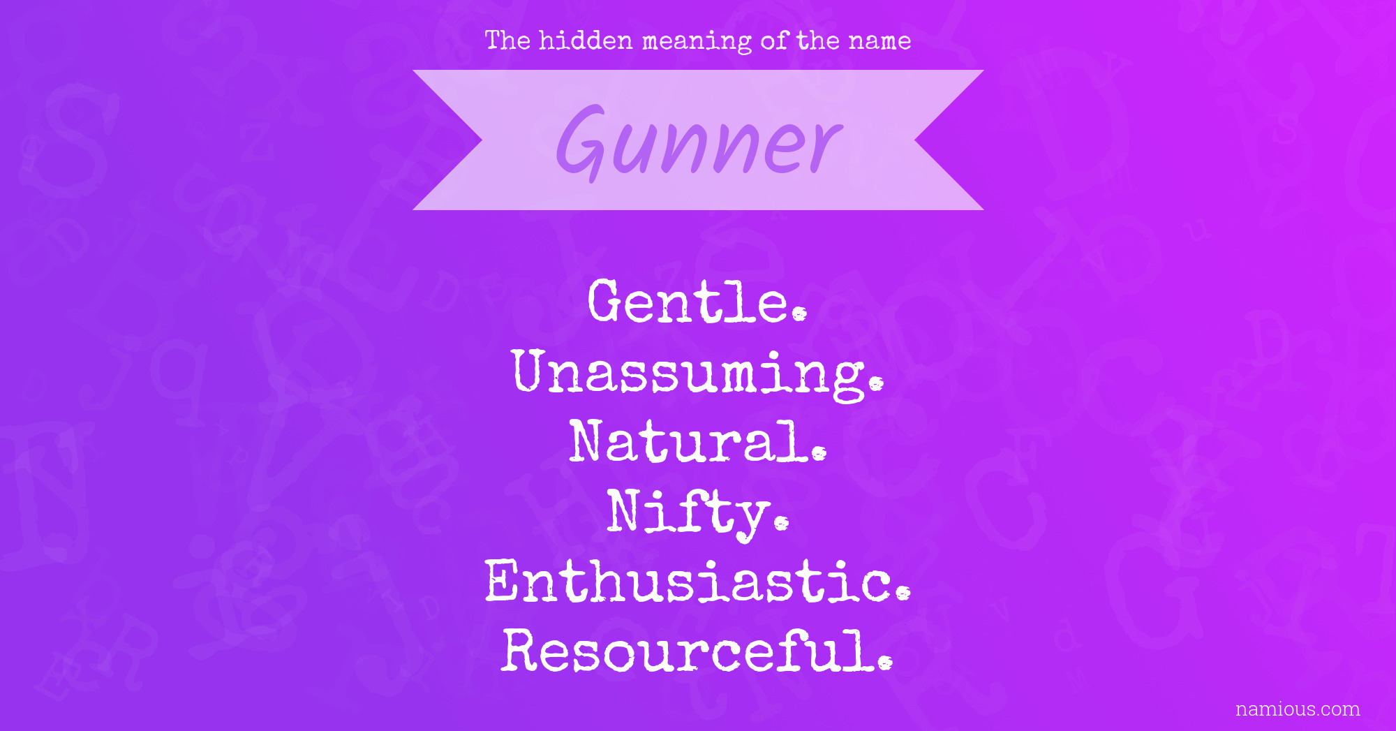 The hidden meaning of the name Gunner