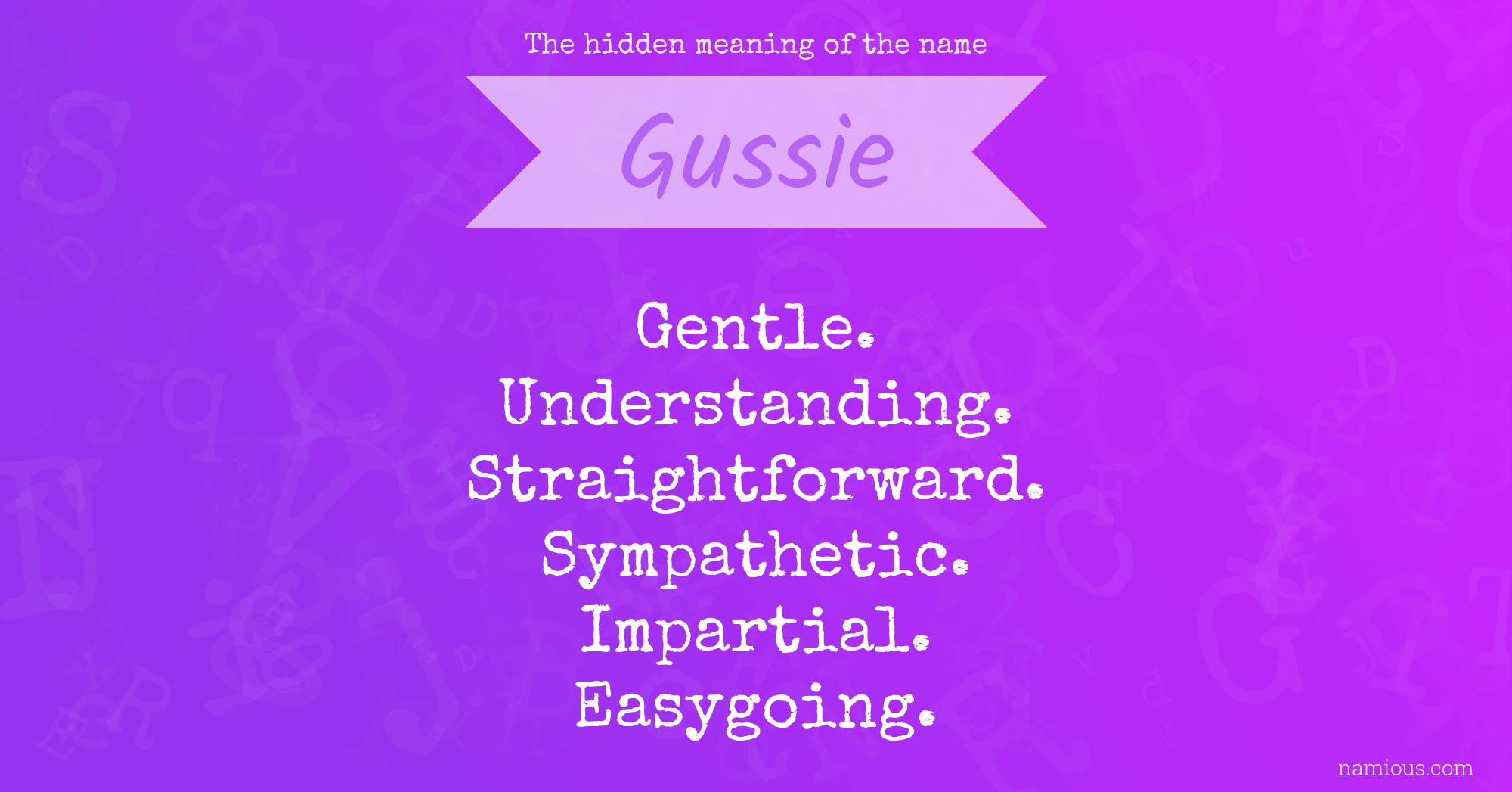 The hidden meaning of the name Gussie