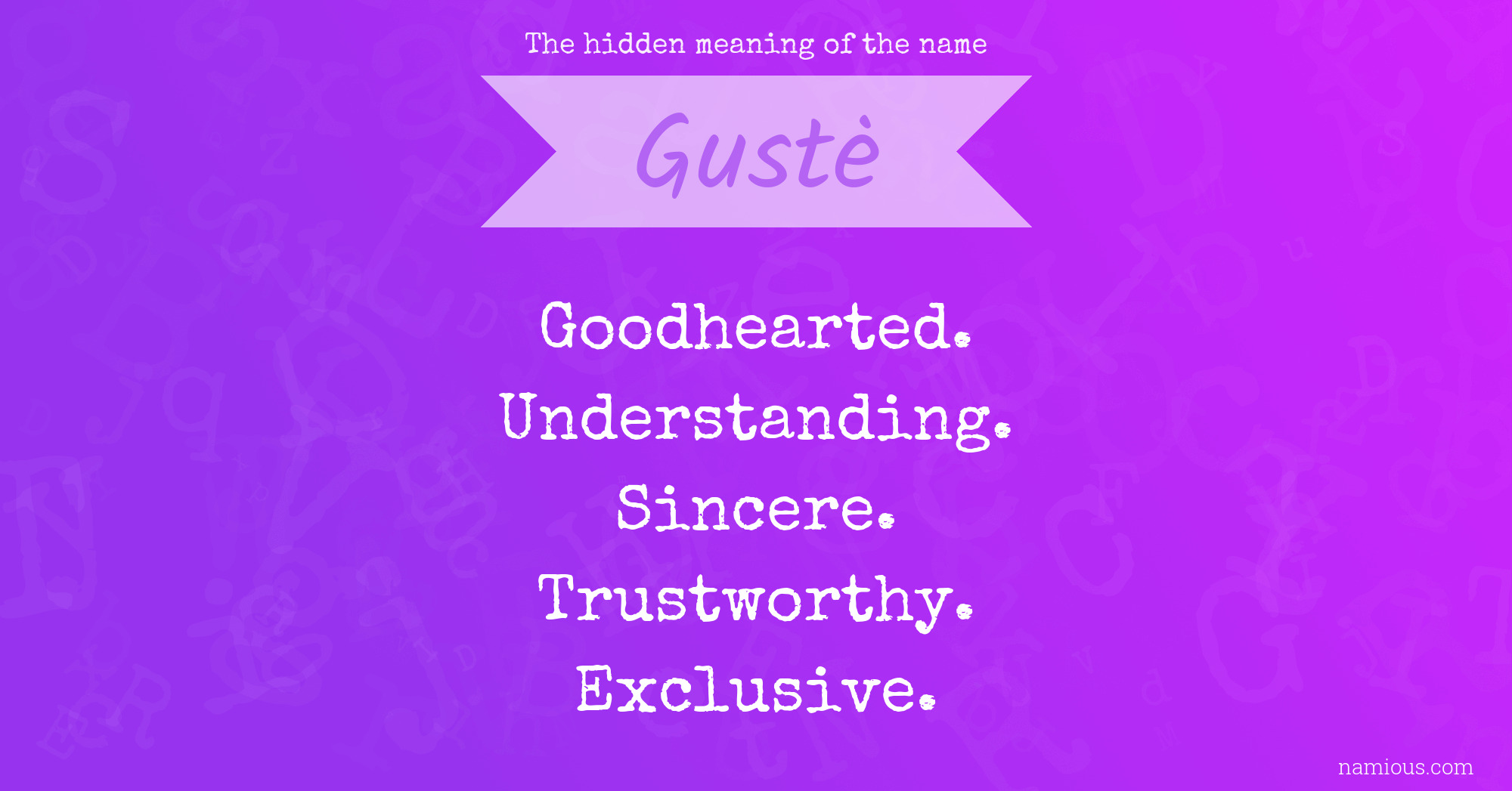 The hidden meaning of the name Gustė