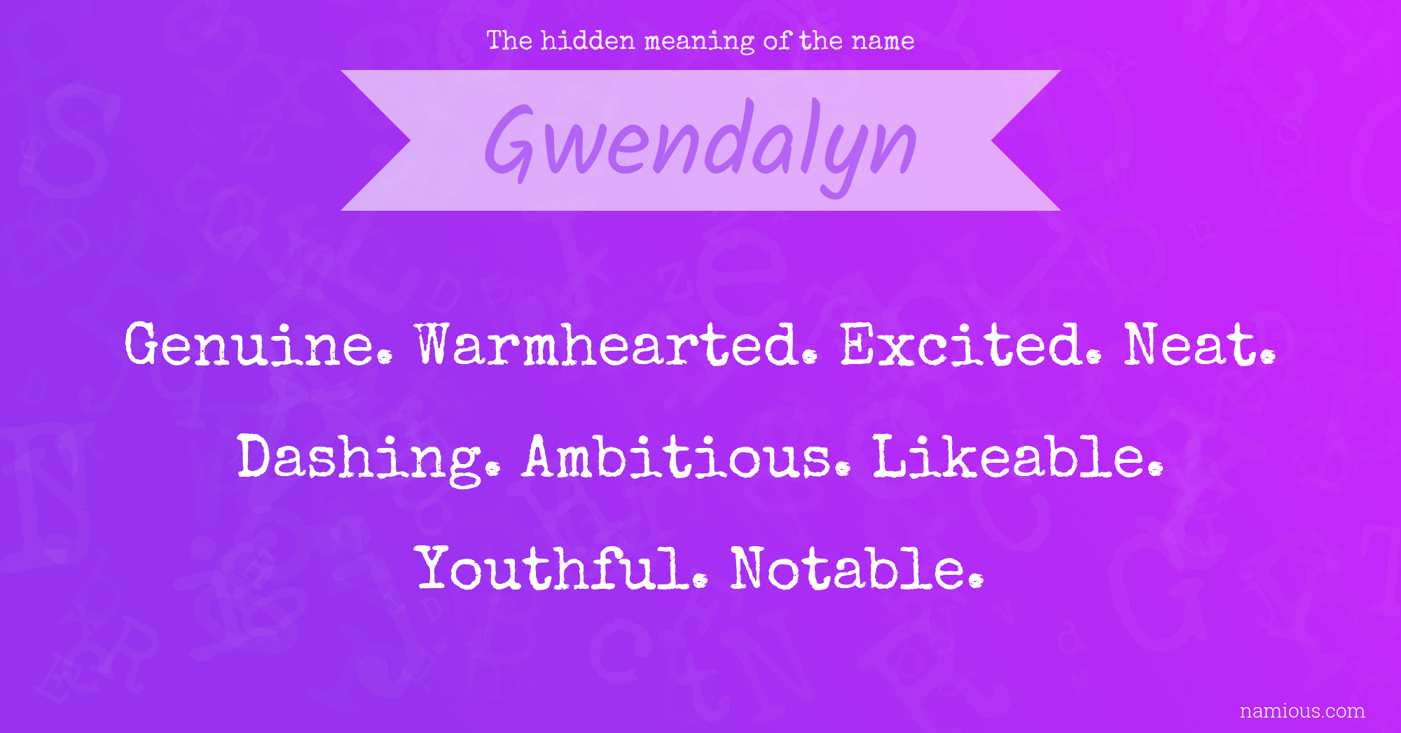 The hidden meaning of the name Gwendalyn