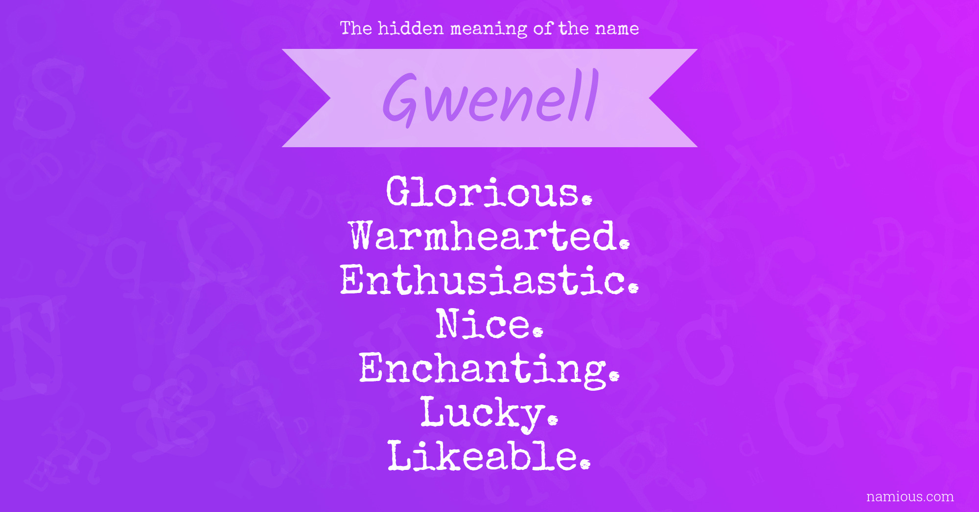 The hidden meaning of the name Gwenell