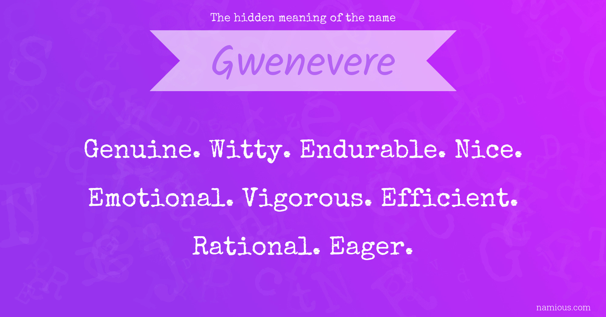 The hidden meaning of the name Gwenevere