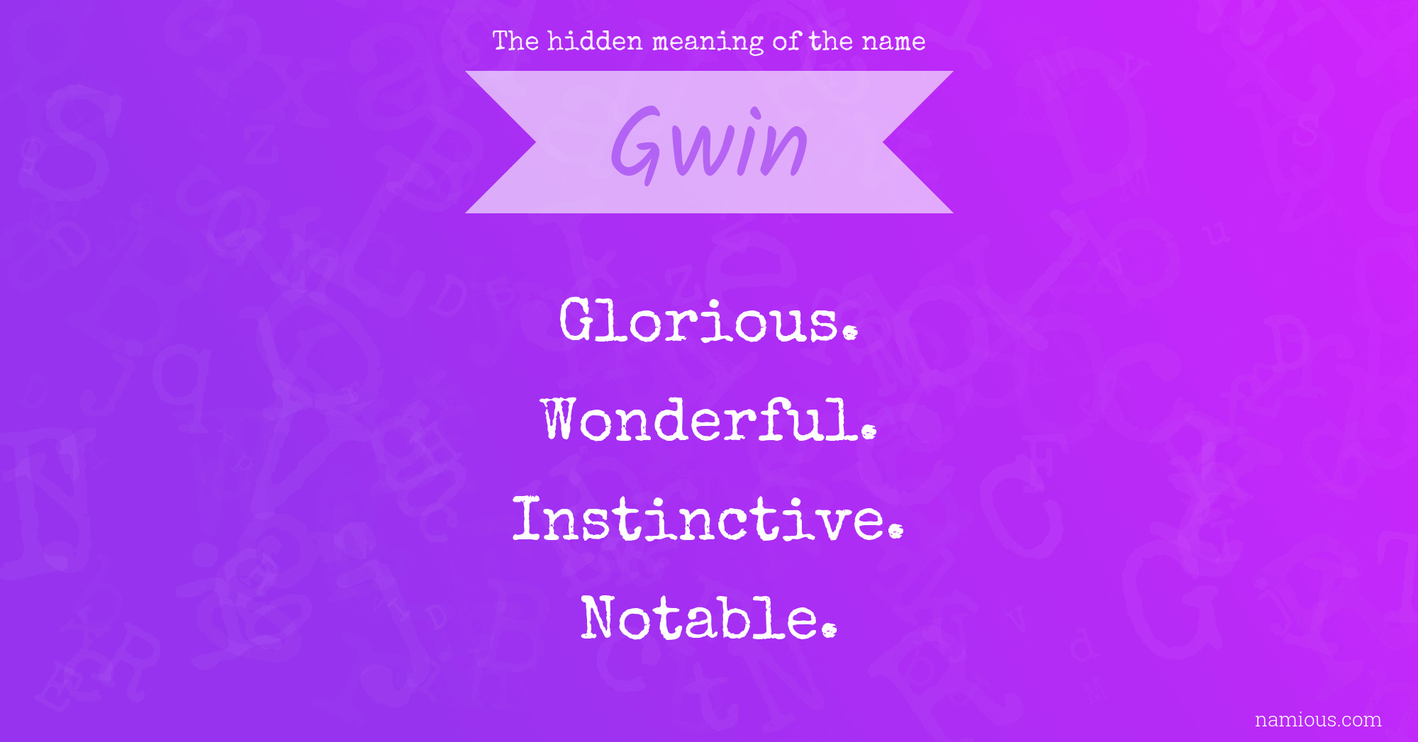 The hidden meaning of the name Gwin