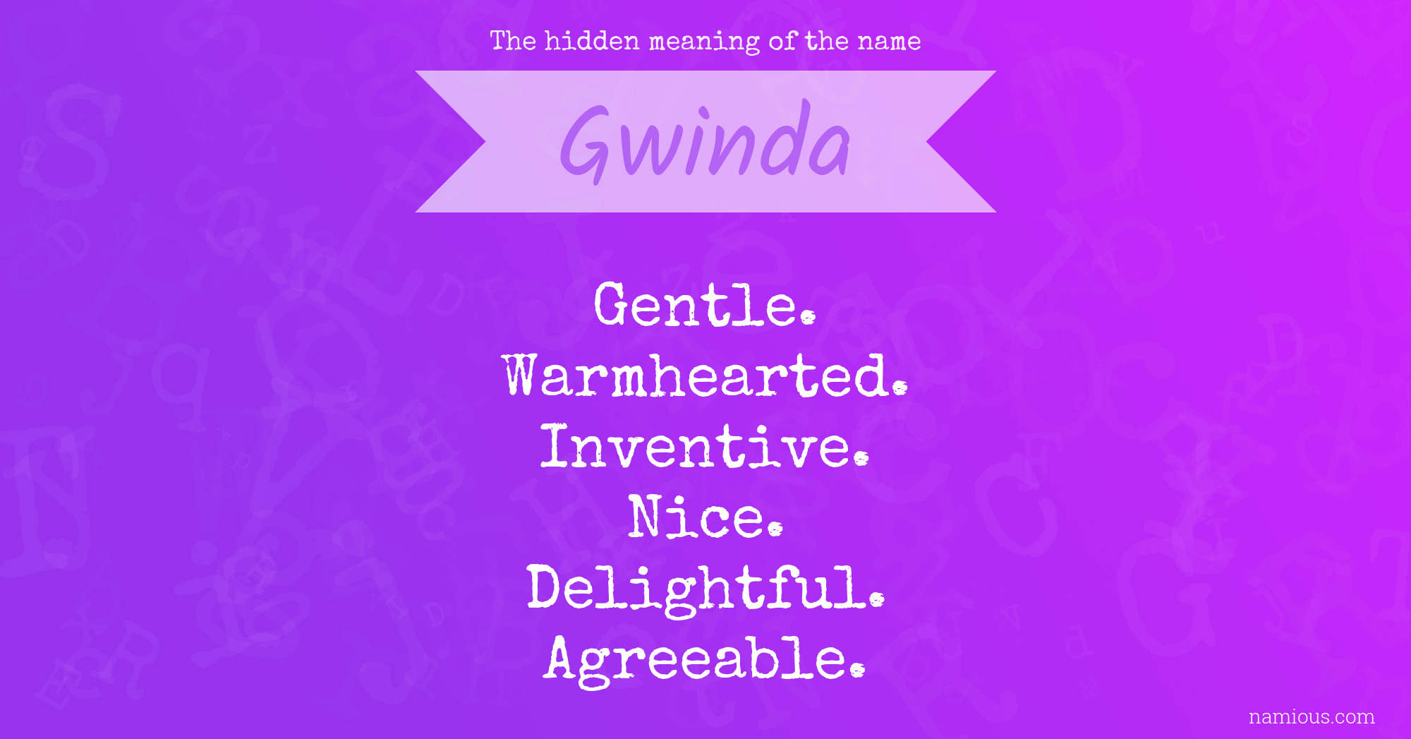 The hidden meaning of the name Gwinda