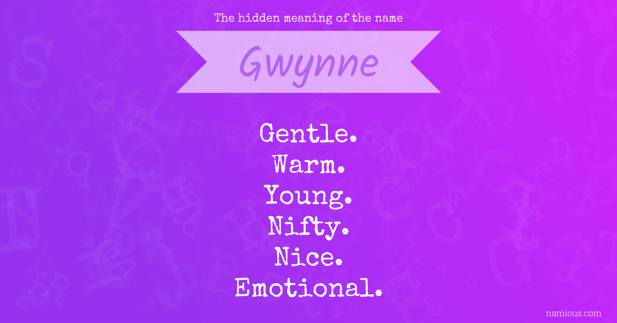 The hidden meaning of the name Gwynne