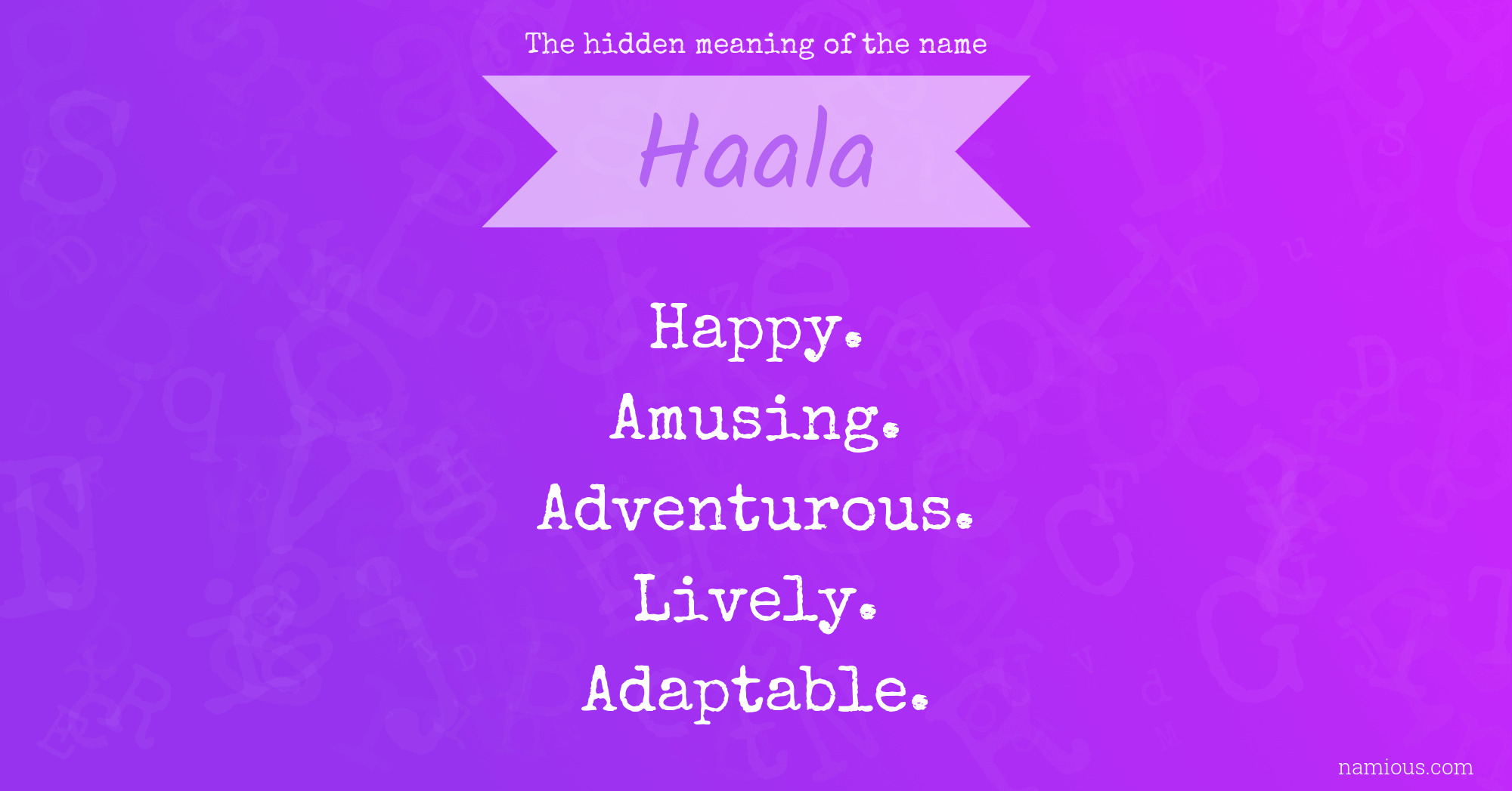 The hidden meaning of the name Haala