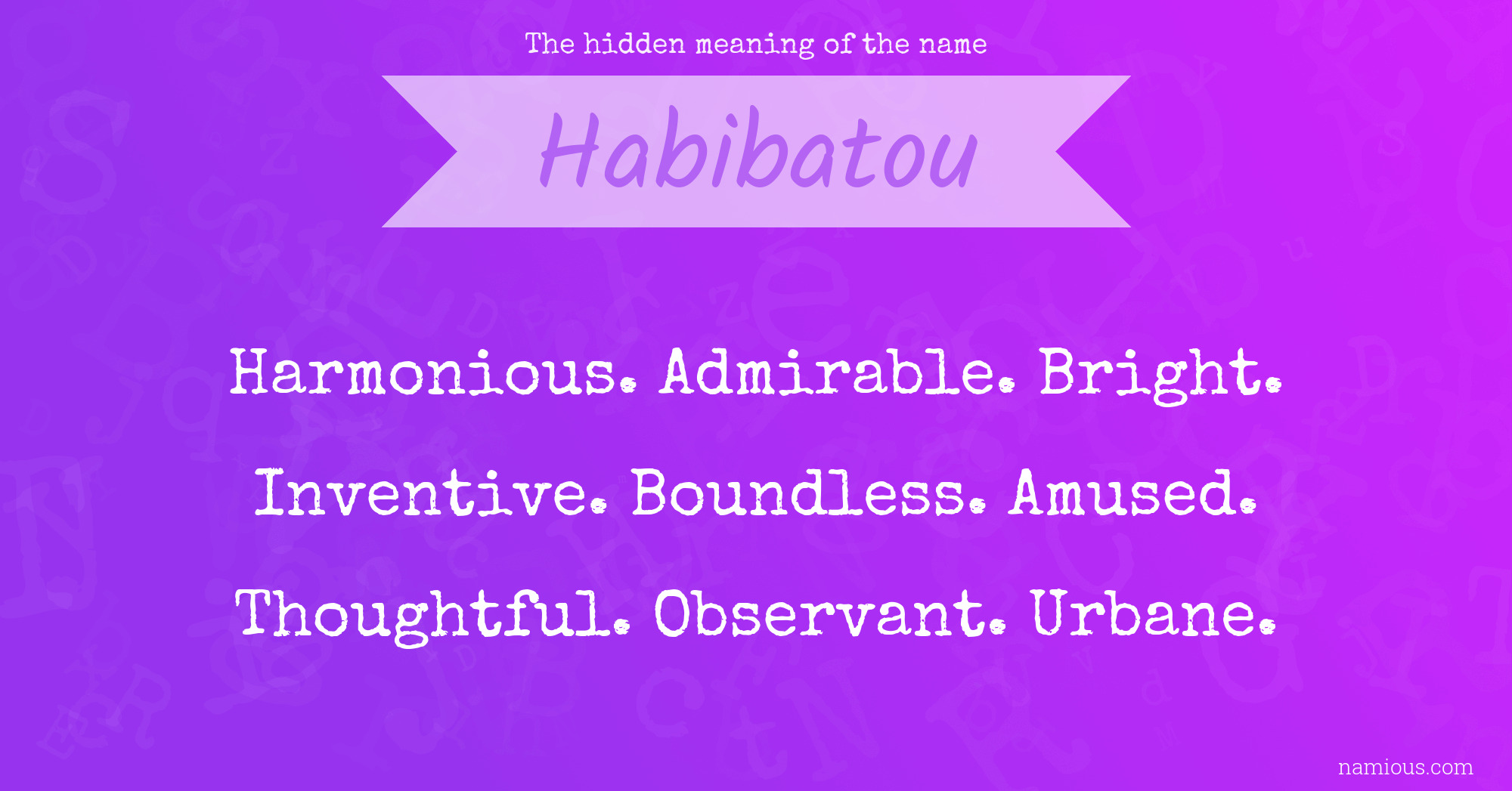 The hidden meaning of the name Habibatou