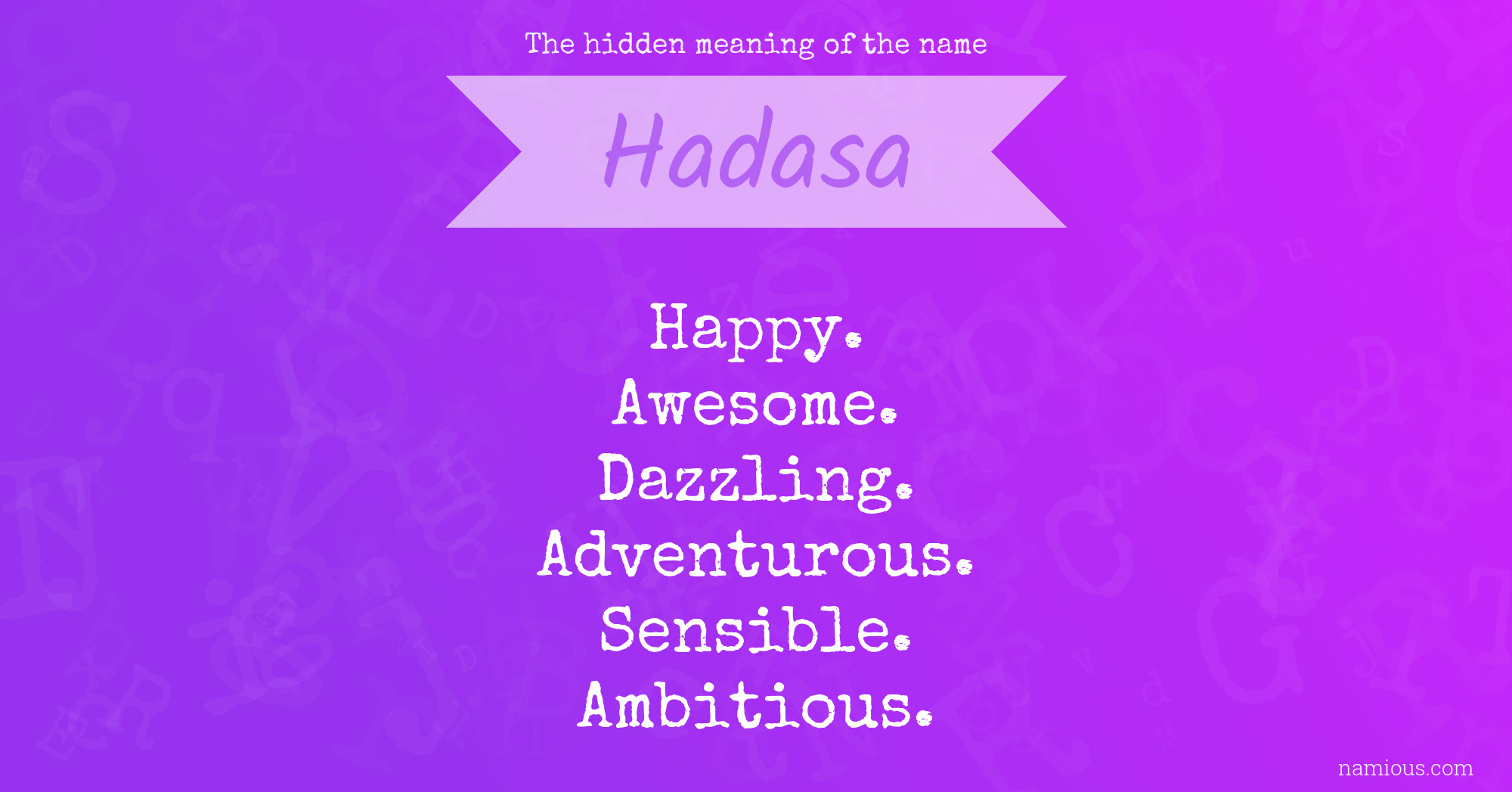 The hidden meaning of the name Hadasa