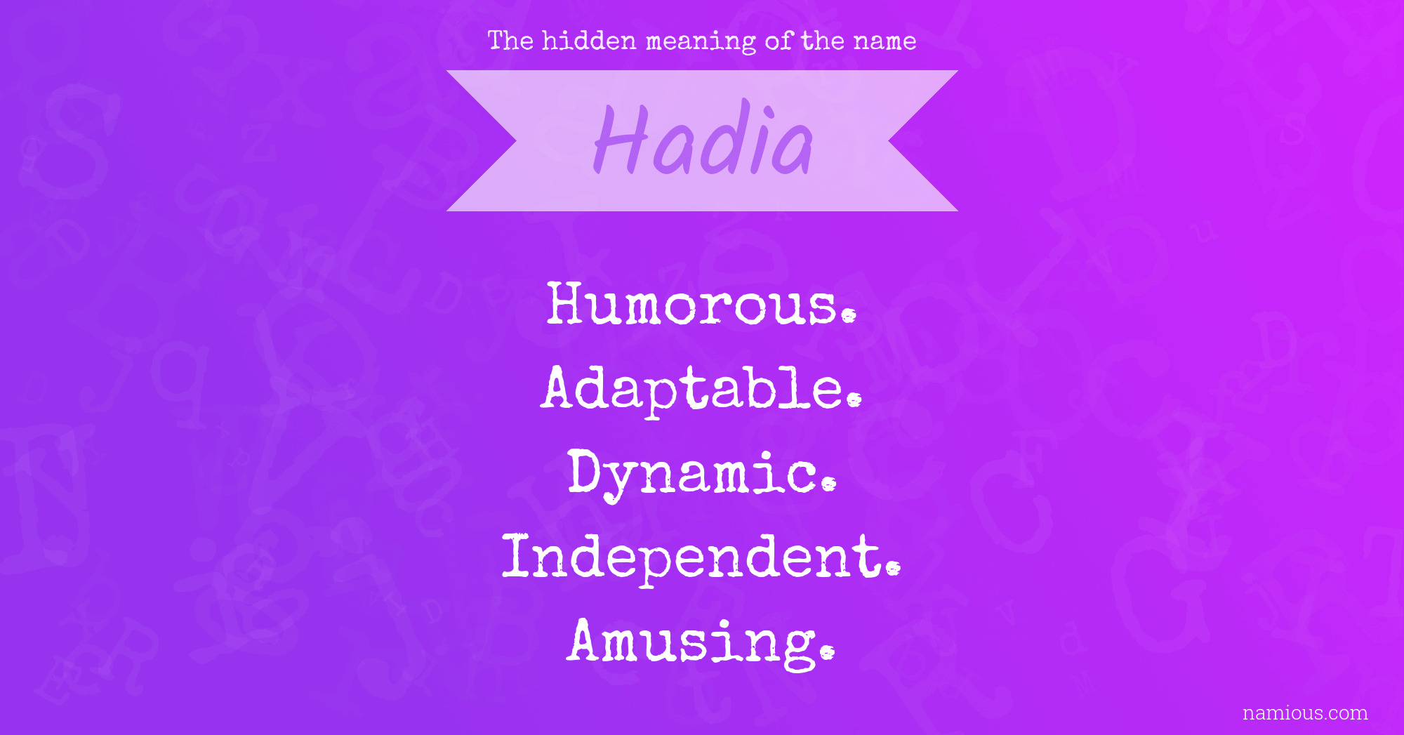 The hidden meaning of the name Hadia