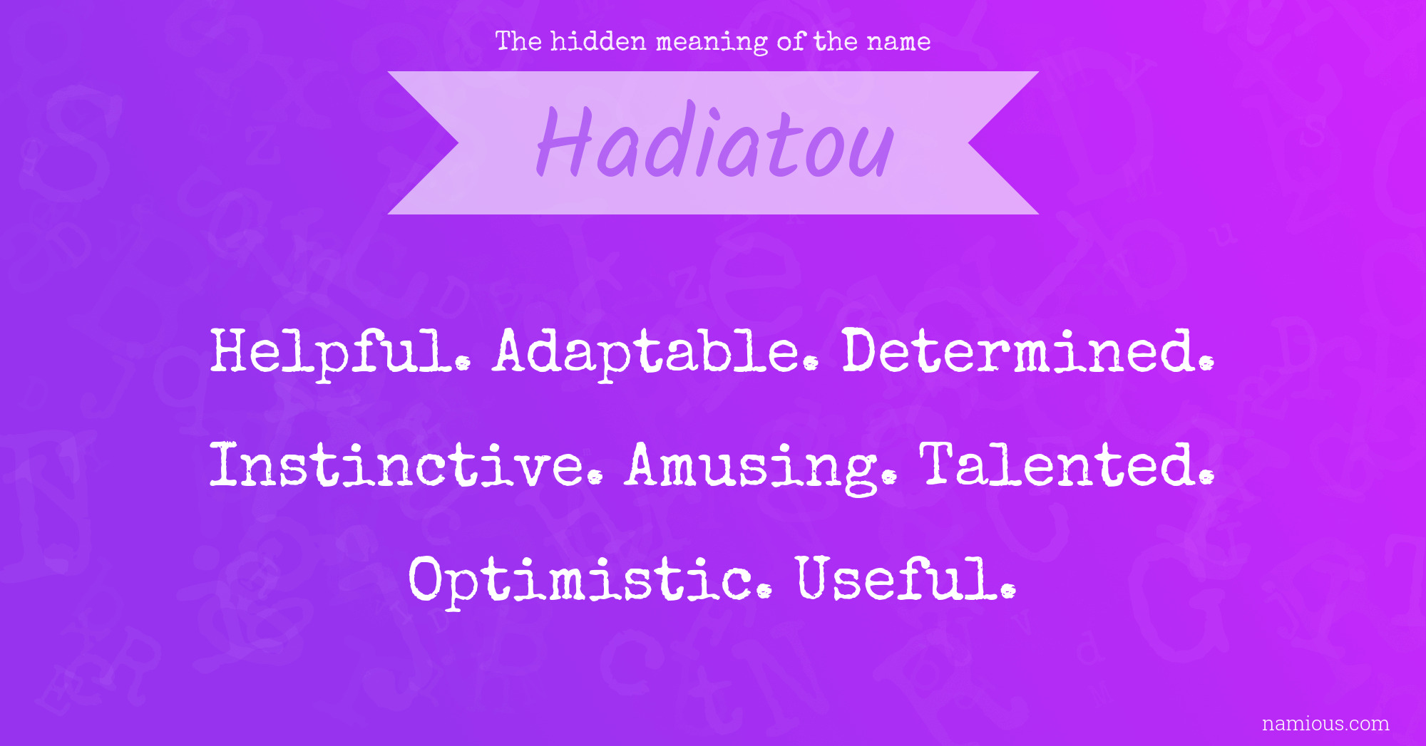 The hidden meaning of the name Hadiatou