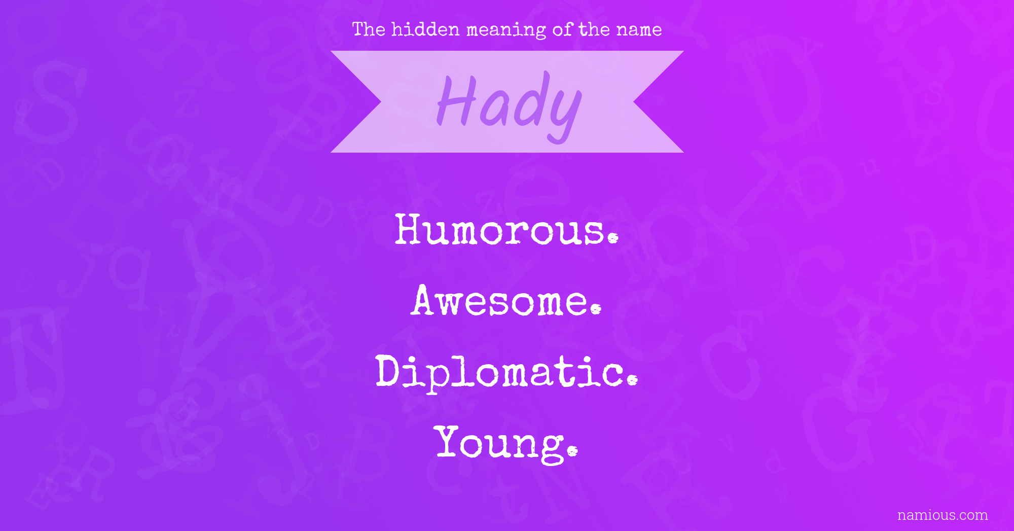 The hidden meaning of the name Hady