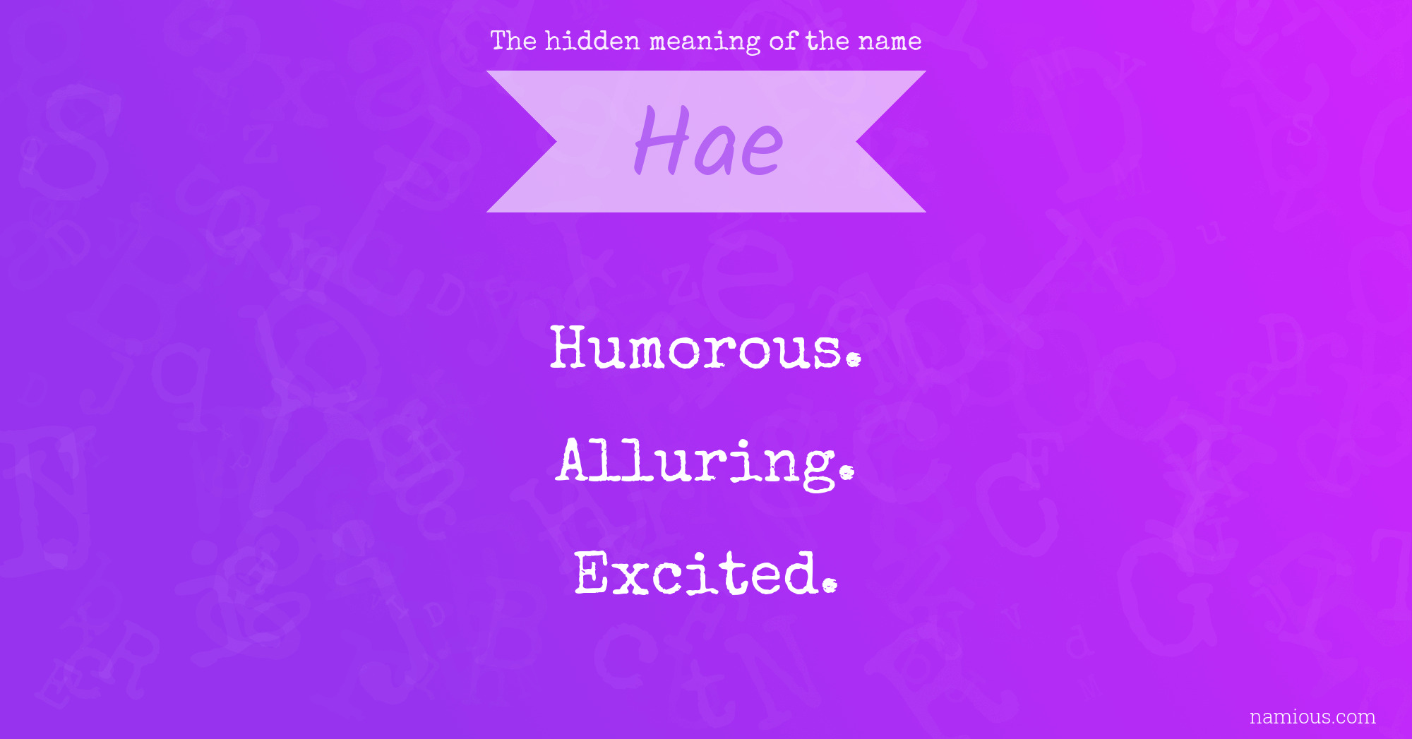 The hidden meaning of the name Hae