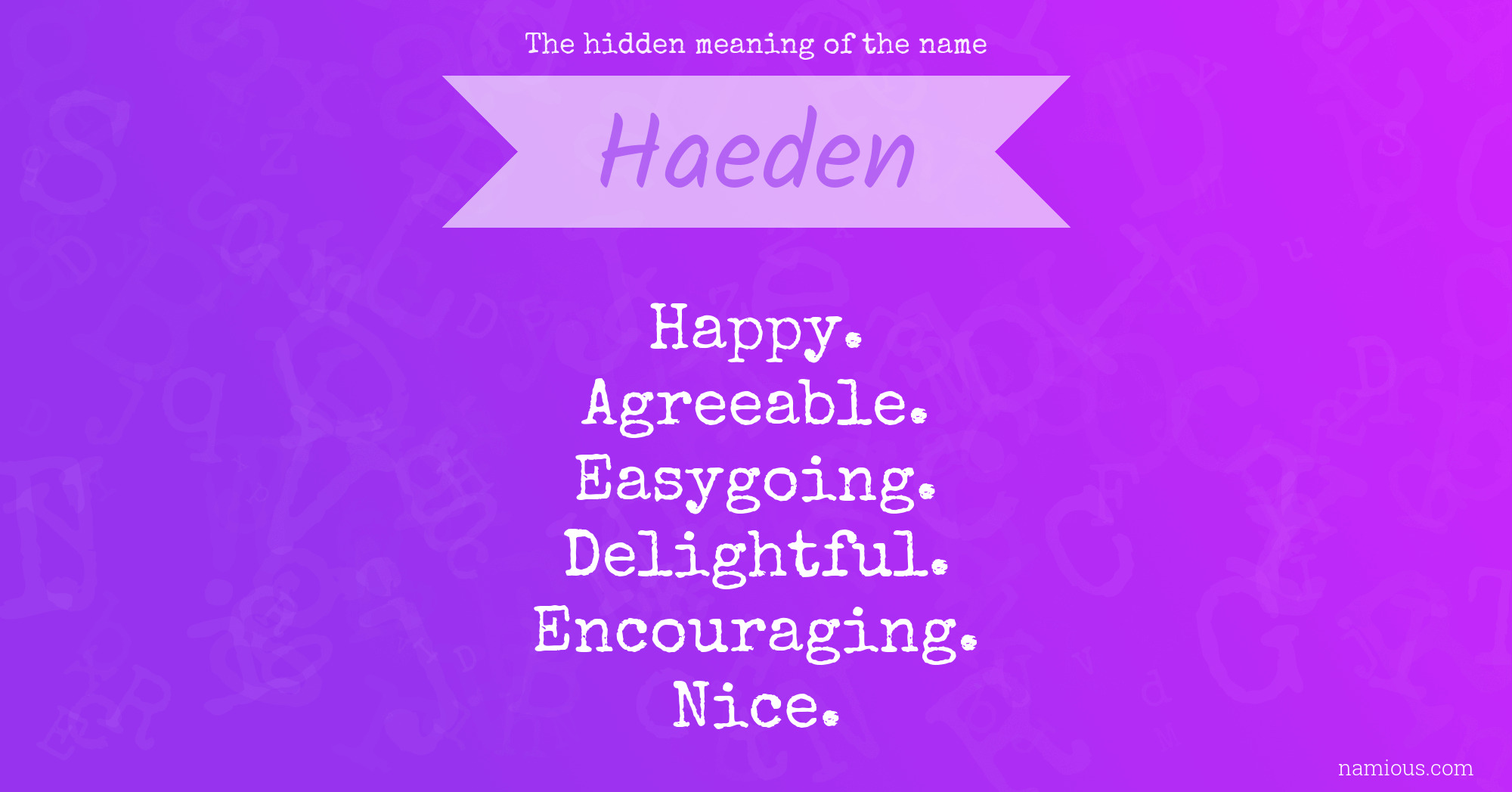 The hidden meaning of the name Haeden