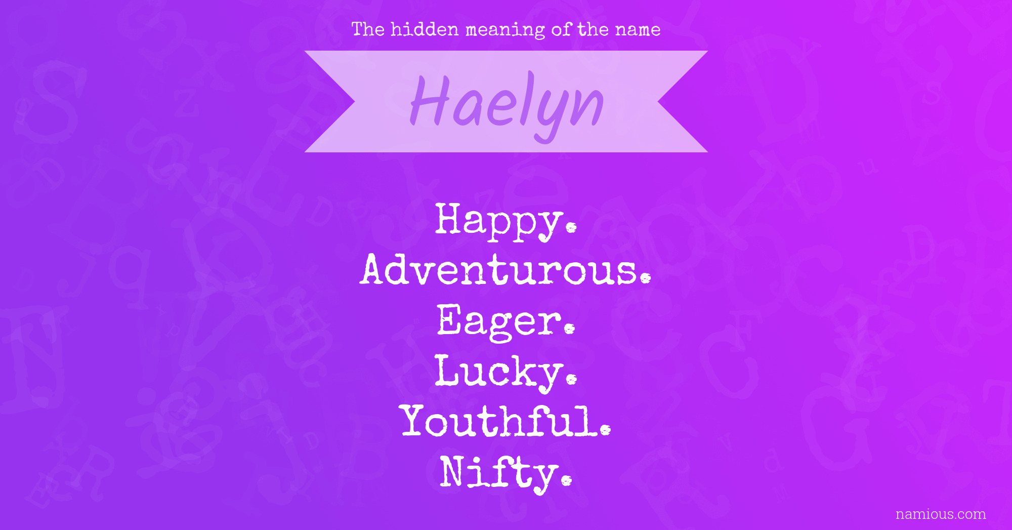 The hidden meaning of the name Haelyn