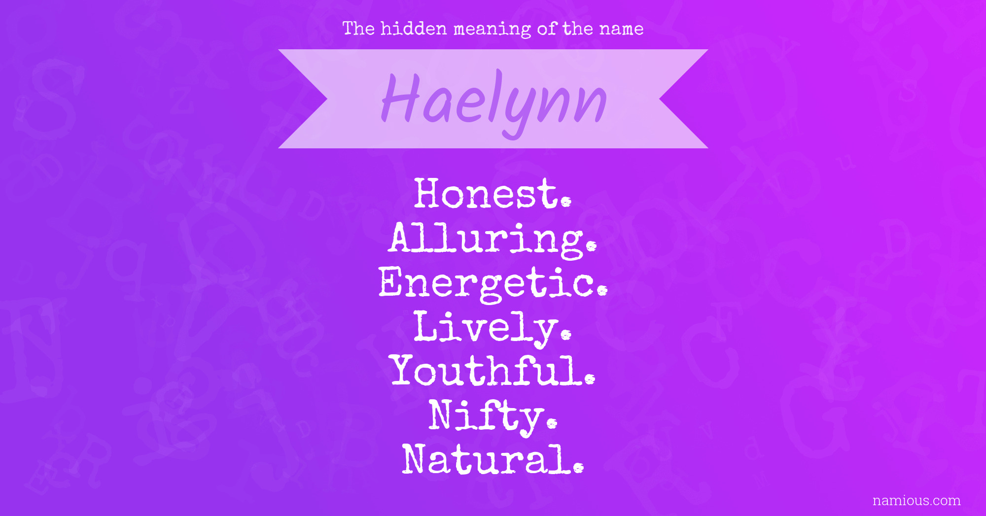 The hidden meaning of the name Haelynn