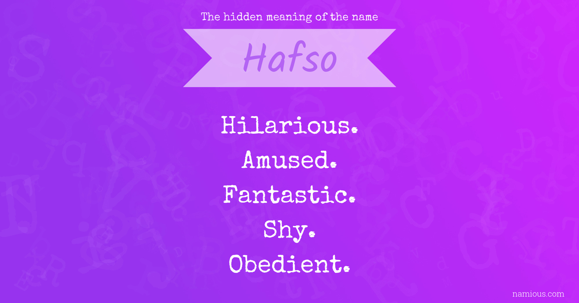 The hidden meaning of the name Hafso