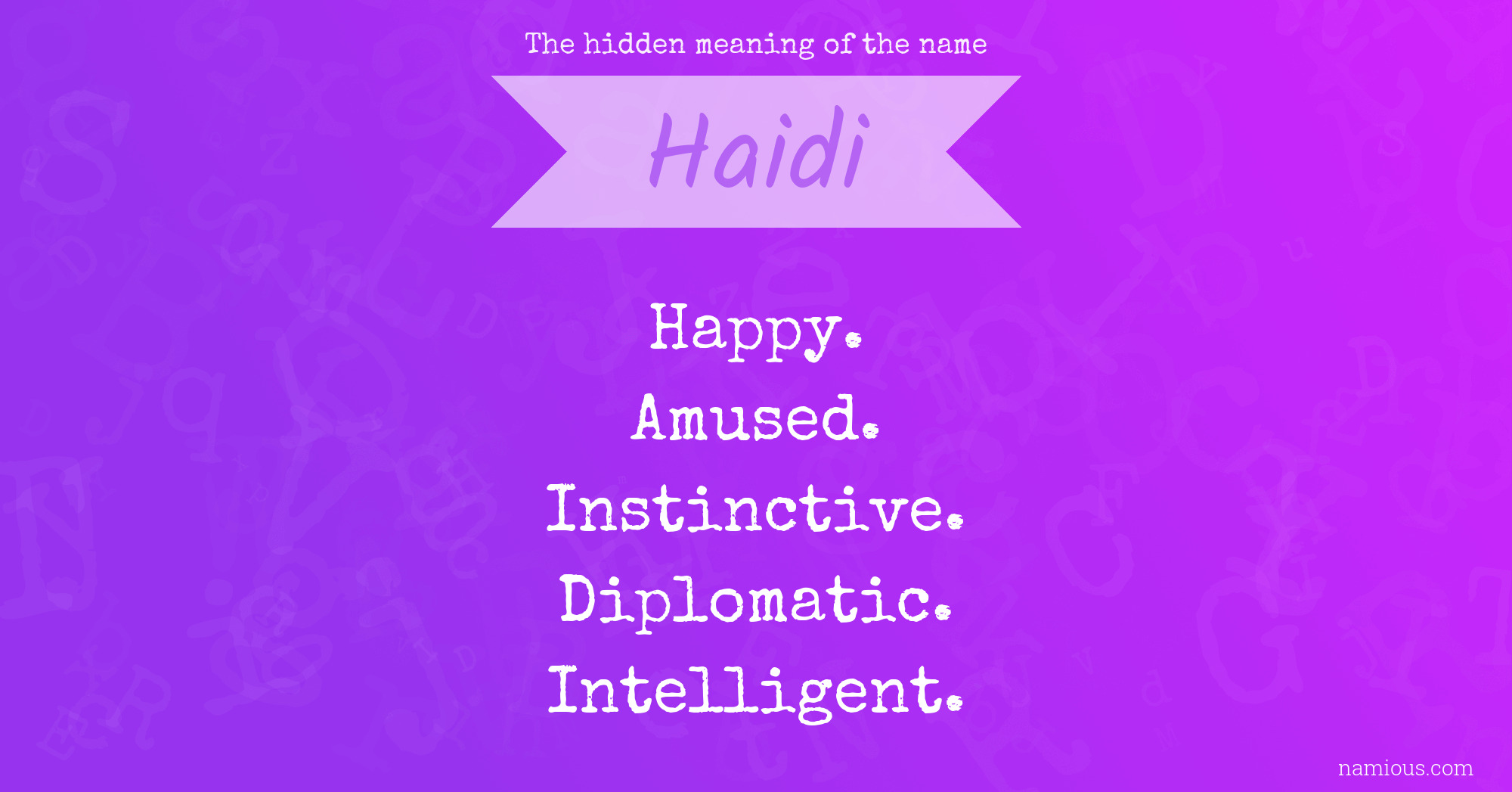 The hidden meaning of the name Haidi