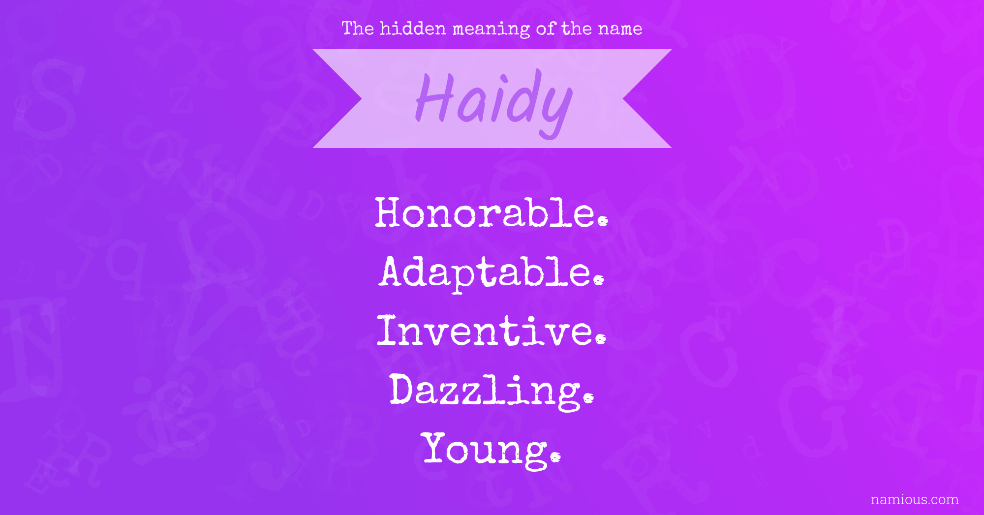 The hidden meaning of the name Haidy