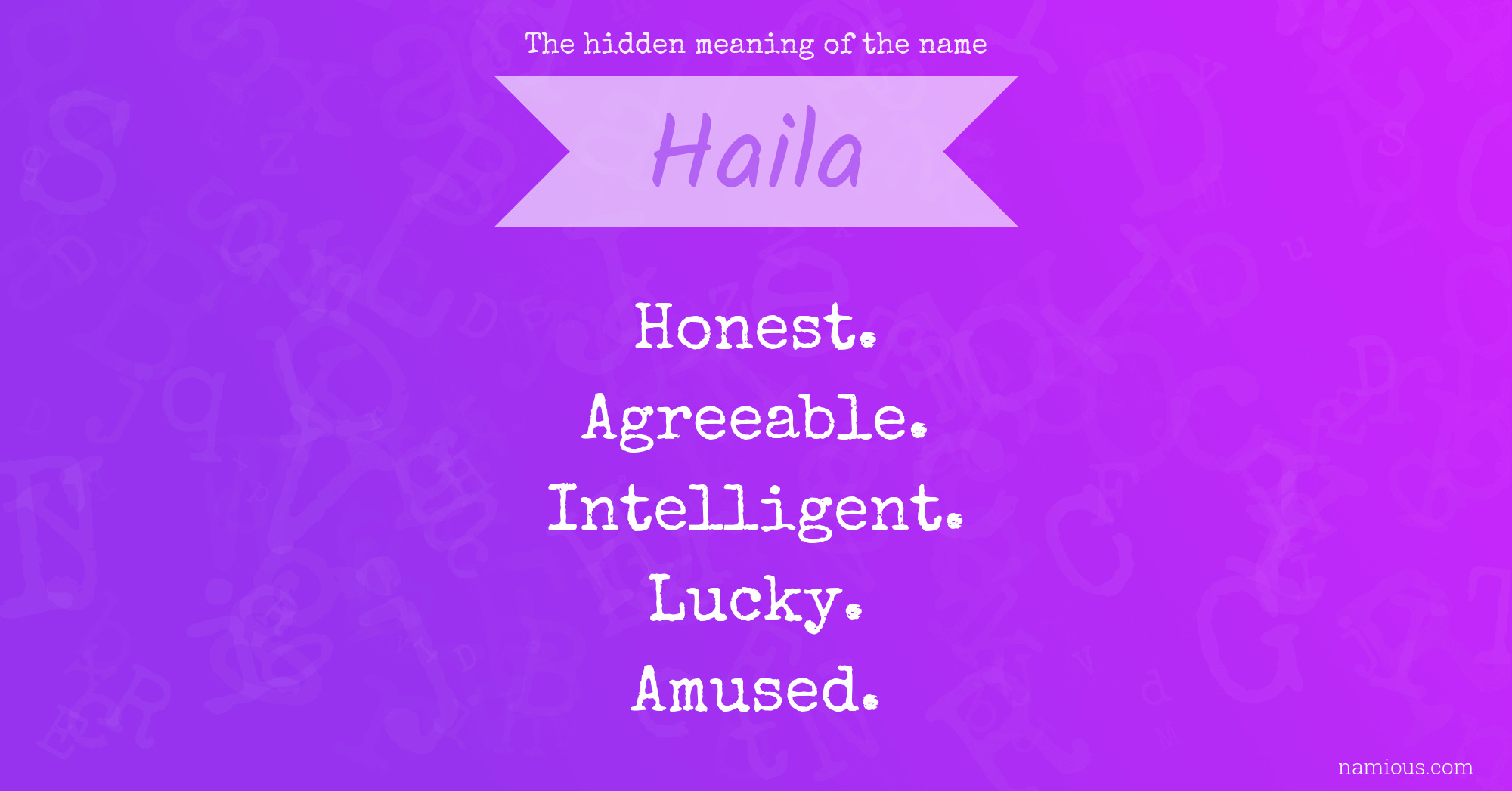 The hidden meaning of the name Haila