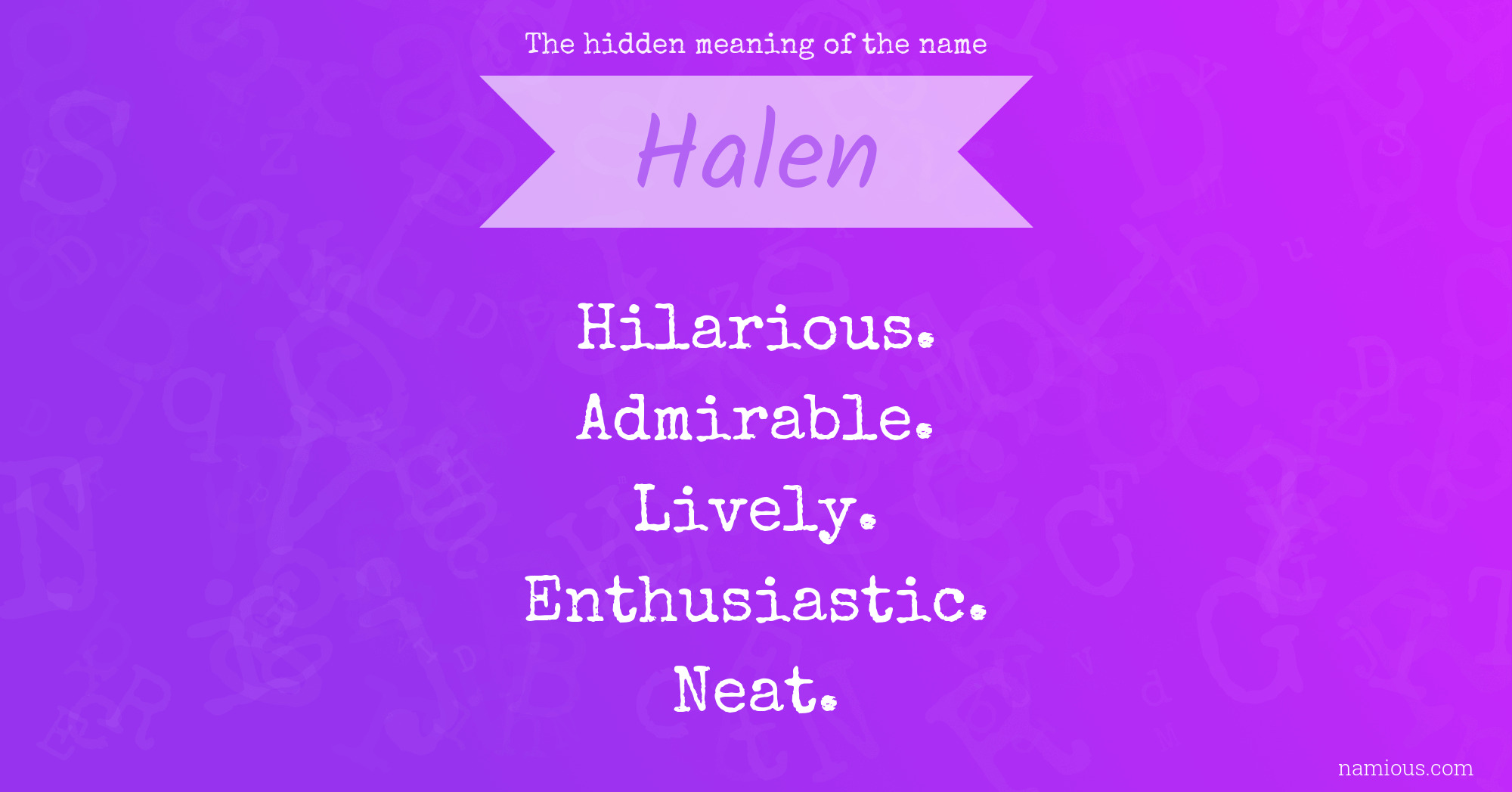 The hidden meaning of the name Halen