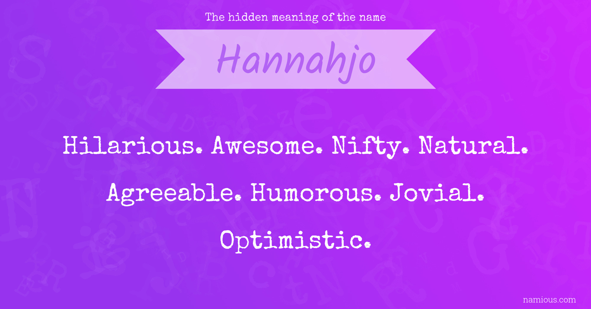 The hidden meaning of the name Hannahjo