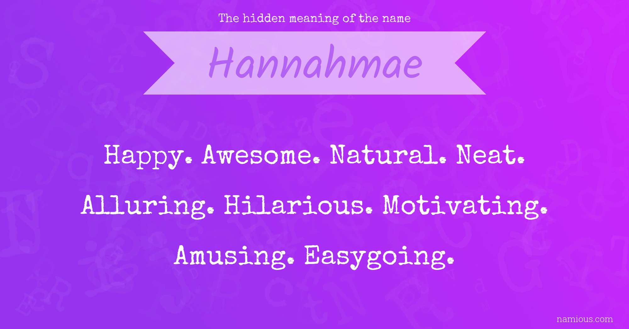 The hidden meaning of the name Hannahmae