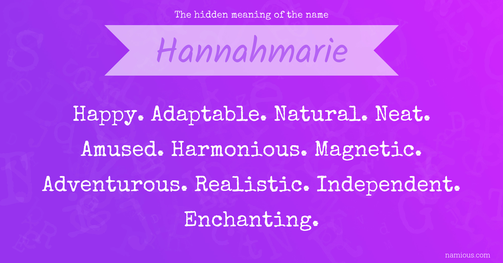 The hidden meaning of the name Hannahmarie