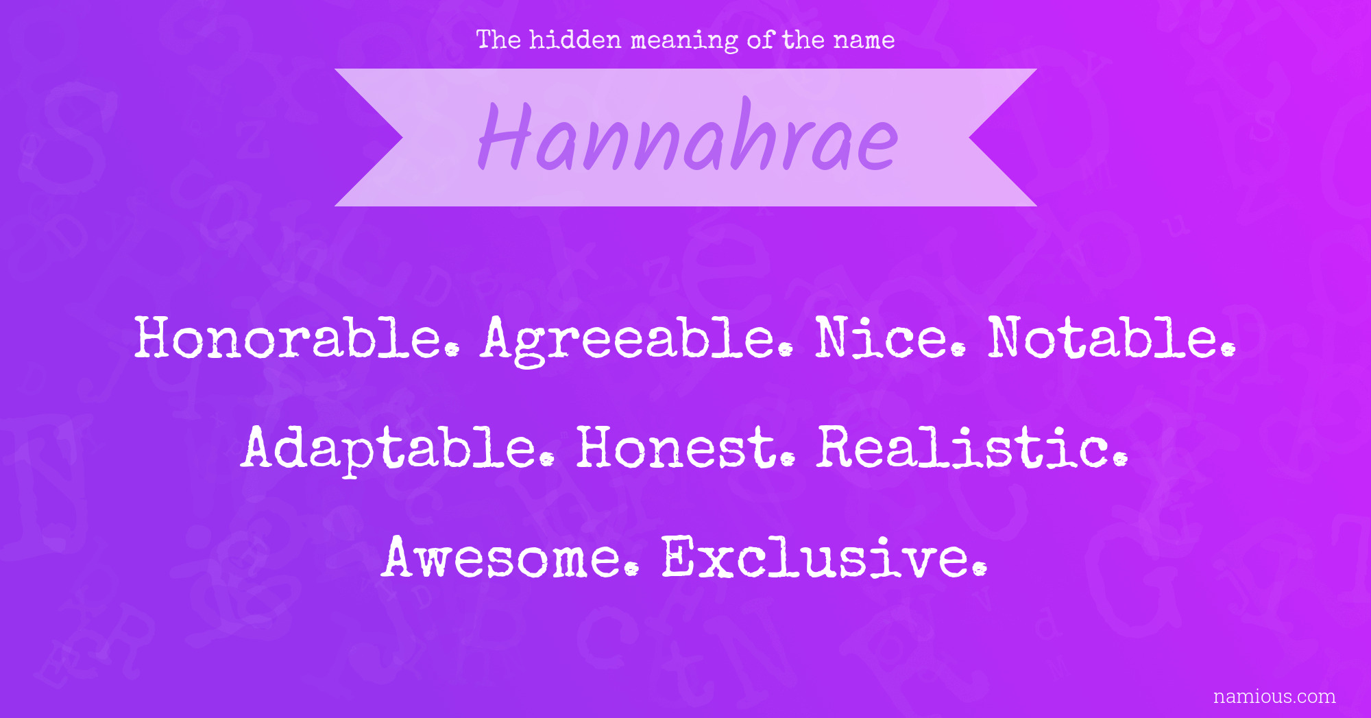 The hidden meaning of the name Hannahrae