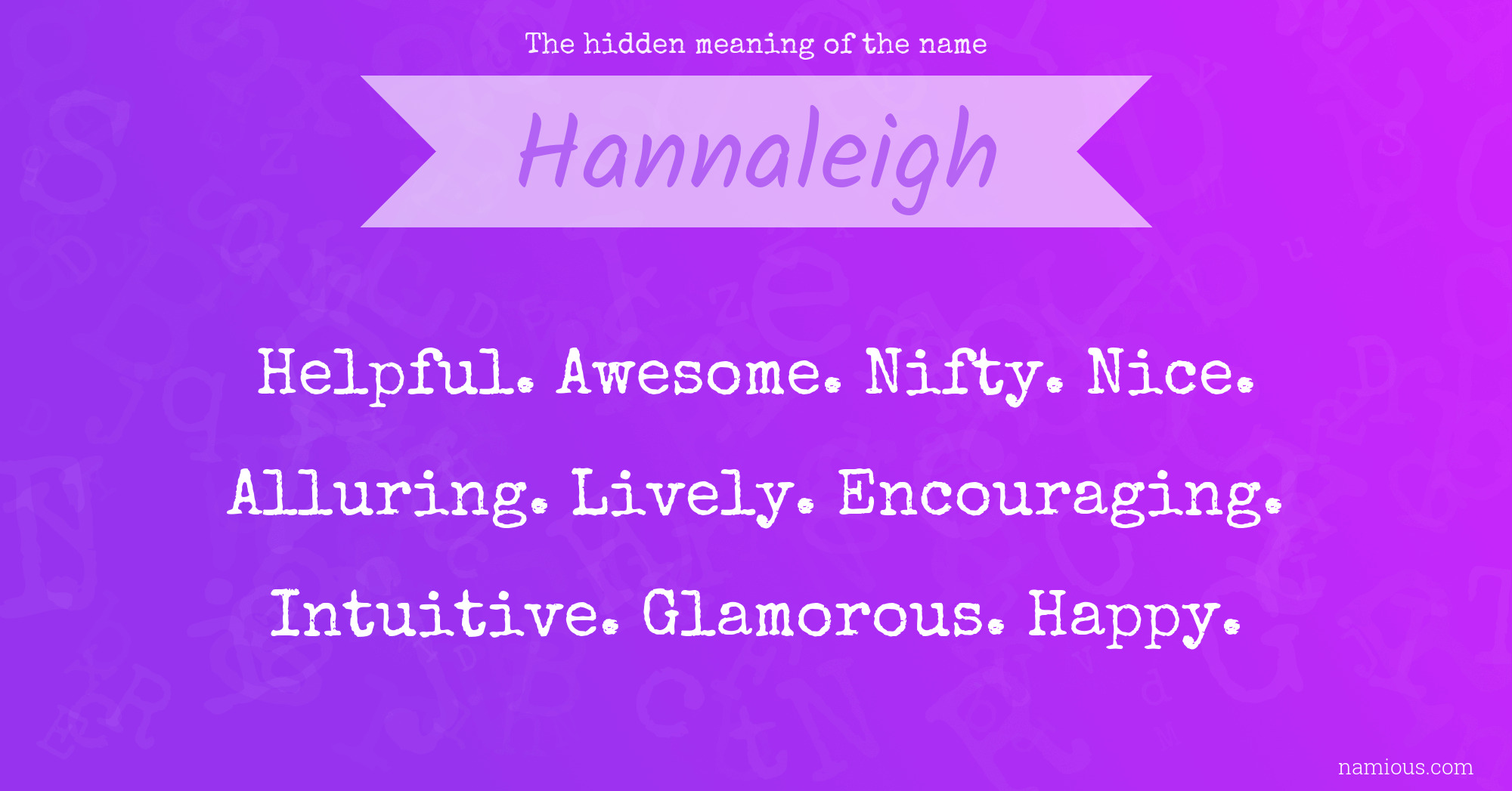 The hidden meaning of the name Hannaleigh