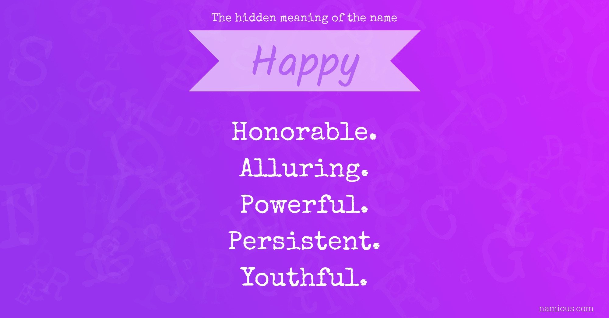 The hidden meaning of the name Happy